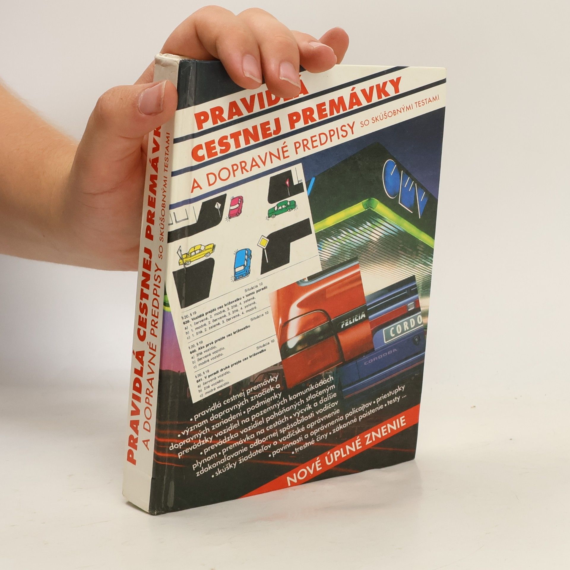 Autorenkollektiv Pravidlá cestnej premávky a dopravné predpisy so skúšobnými testami