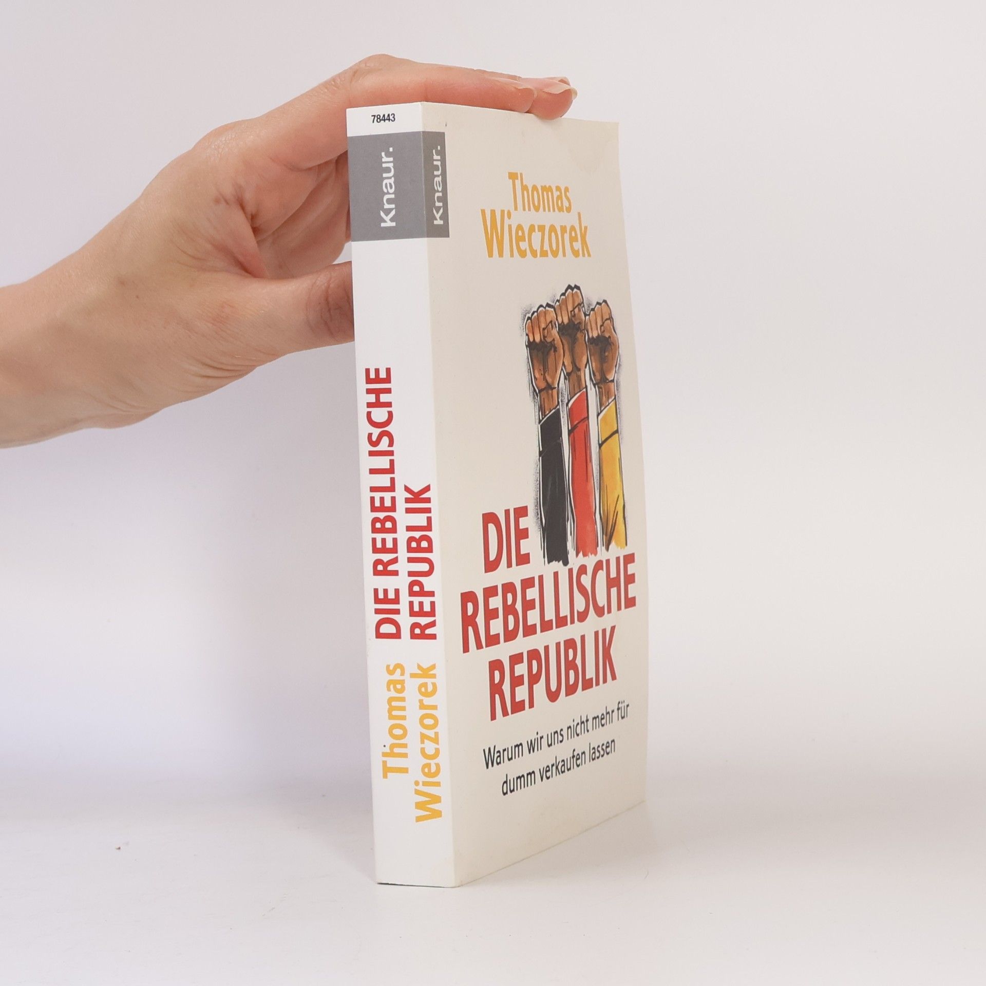 Thomas Wieczorek Die rebellische Republik