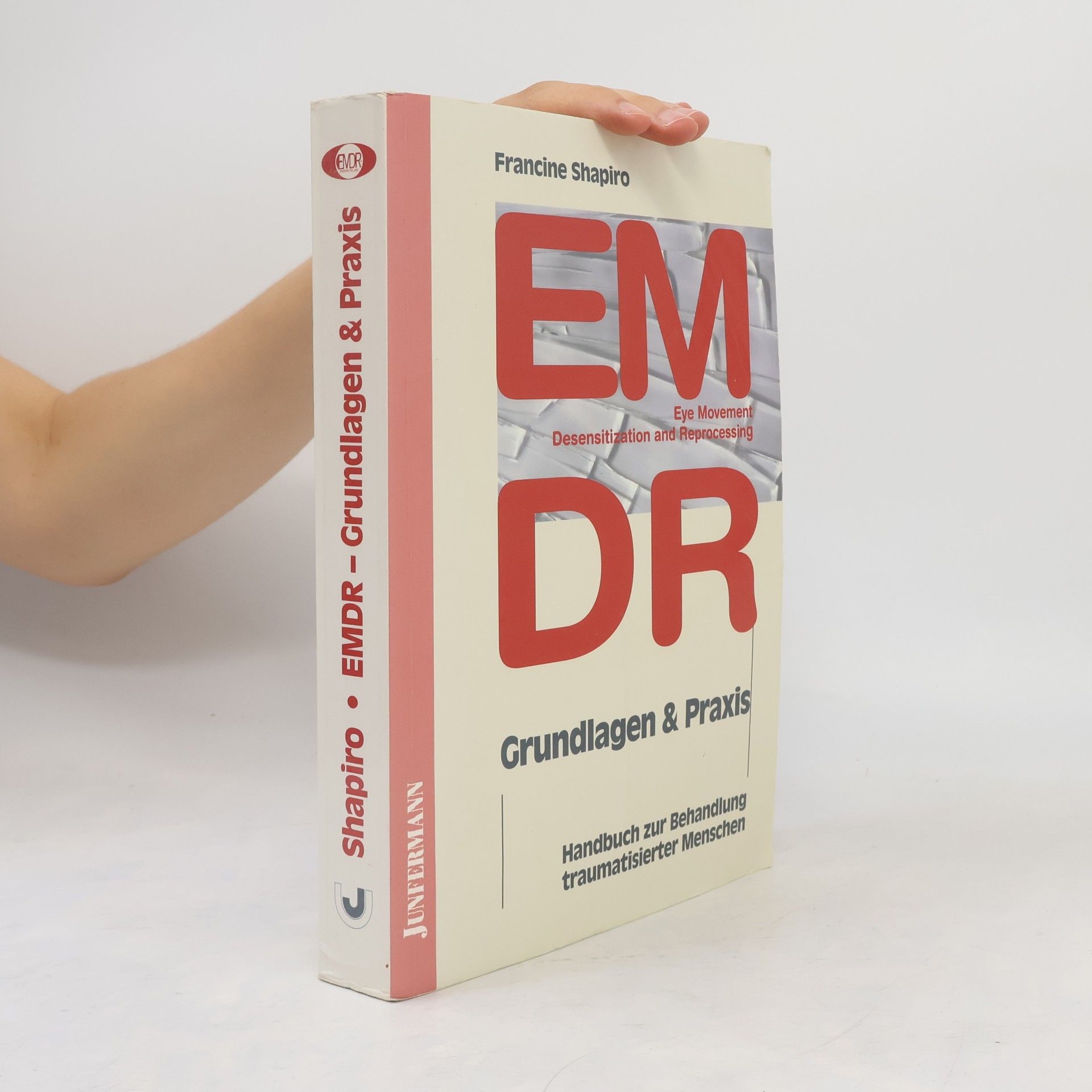 Francine Shapiro EMDR - Grundlagen & Praxis