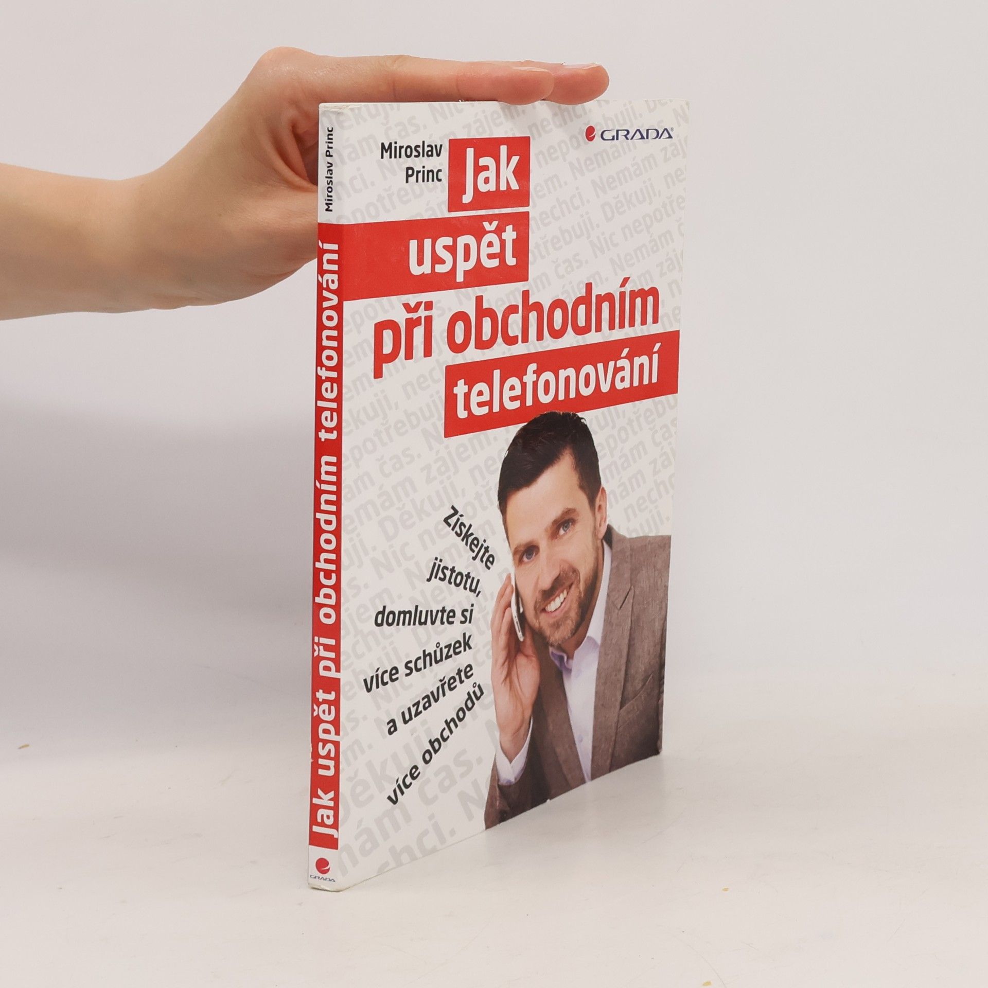 Miroslav Princ Jak uspět při obchodním telefonování