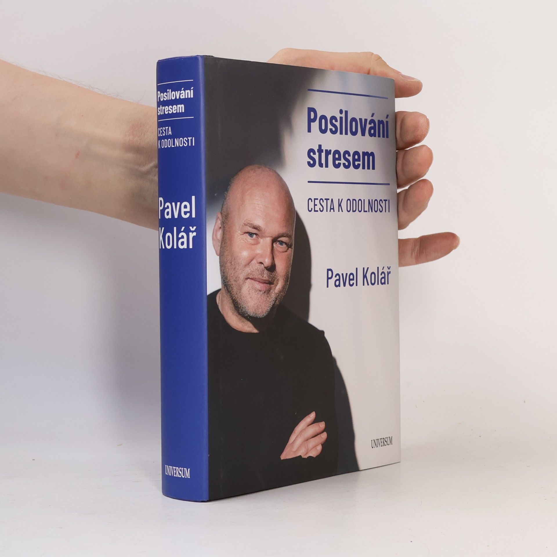 Pavel Kolář Posilování stresem: Cesta k odolnosti