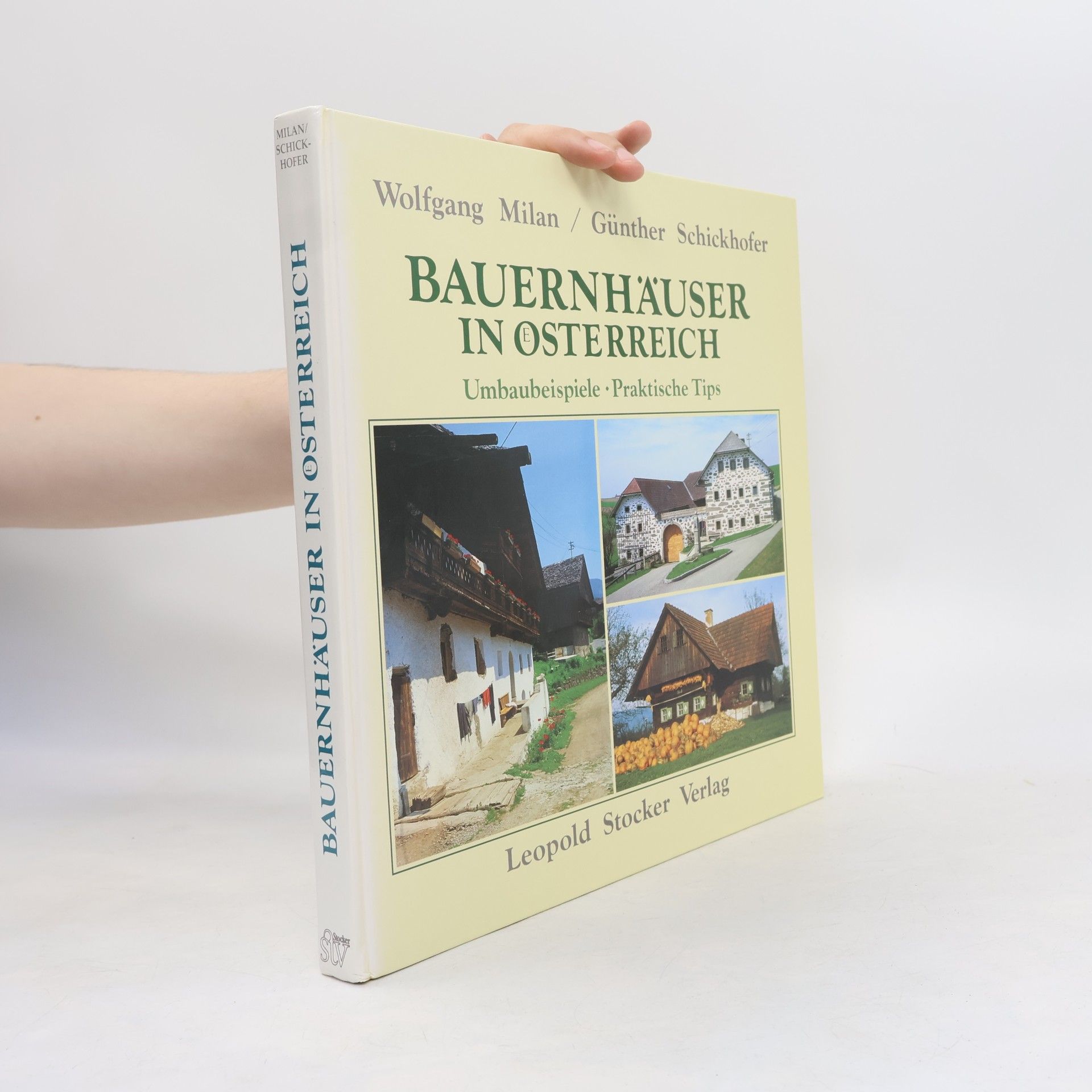 Günther Schickhofer Bauernhäuser in Österreich