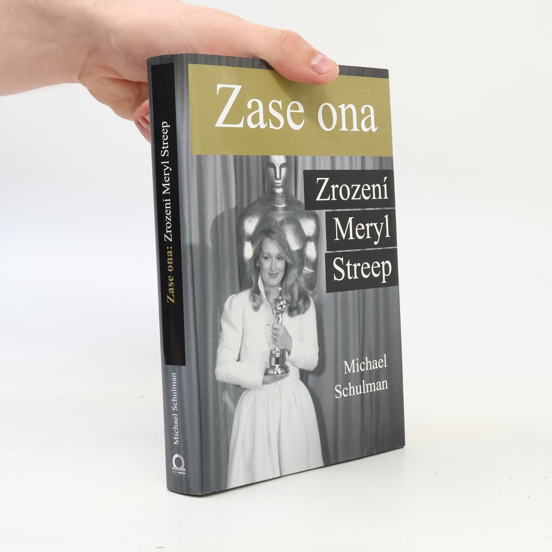 Michael Schulman Zase ona. Zrození Meryl Streep