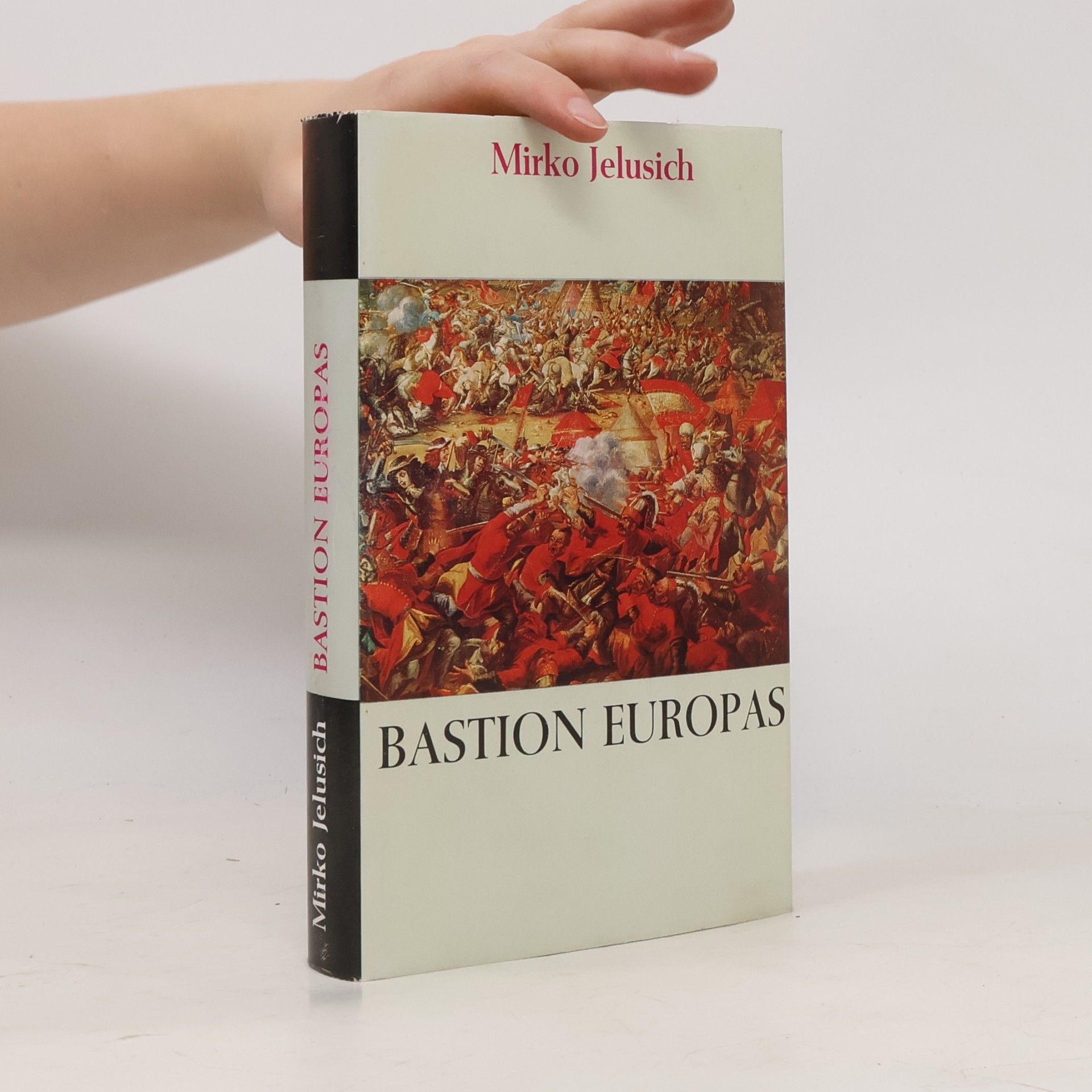 Mirko Jelusich Bastion Europas