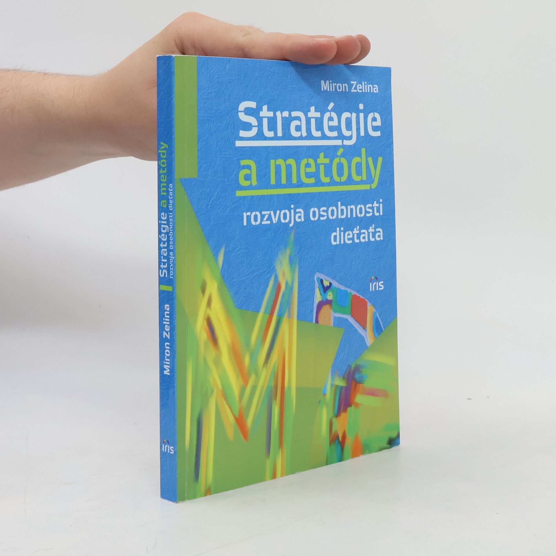 Miron Zelina Stratégie a metódy rozvoja osobnosti dieťaťa