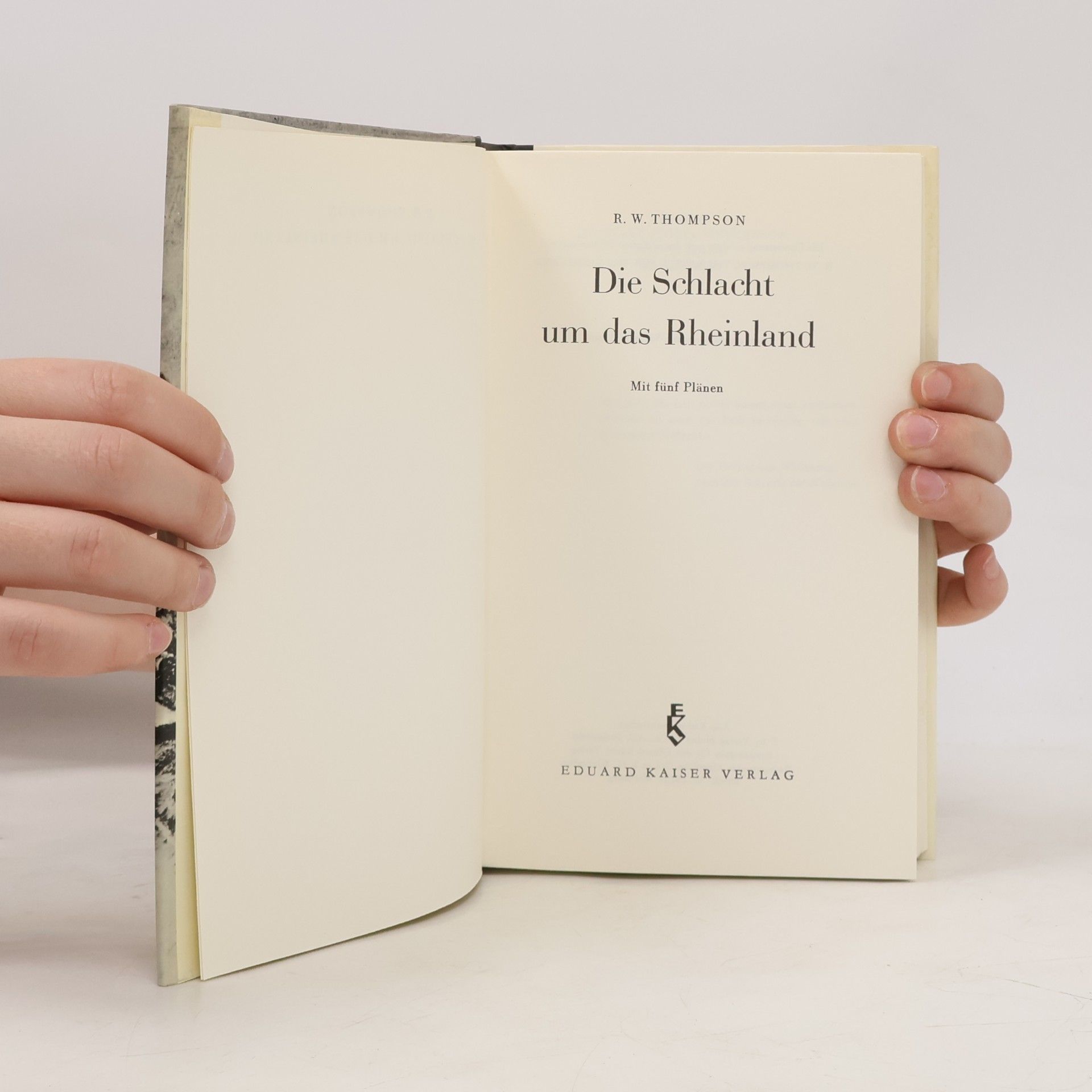 Reginald William Thompson Die Schlacht um das Rheinland