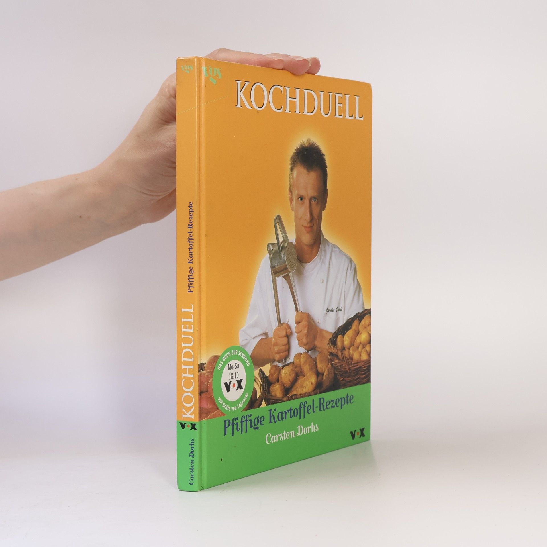 Carsten Dorhs Kochduell. Pfiffige Kartoffelrezepte