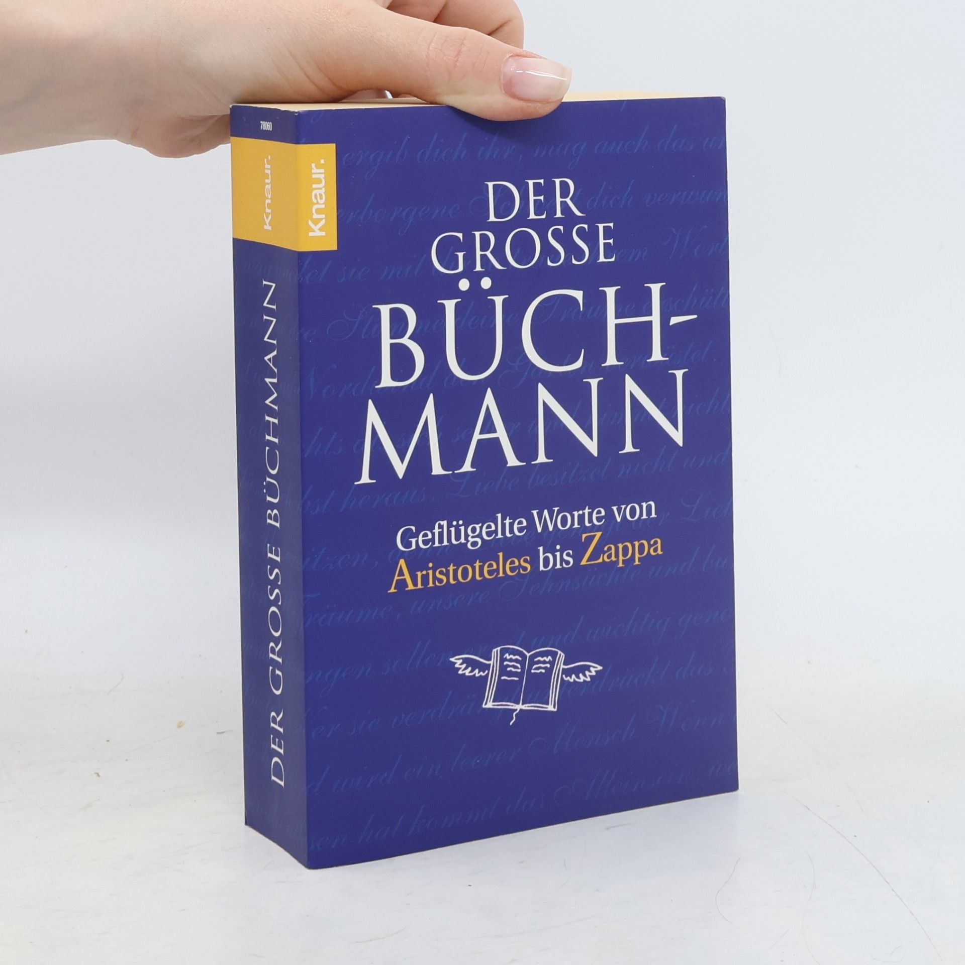 Der große Büchmann. Geflügelte Worte von Aristoteles bis Zappa
