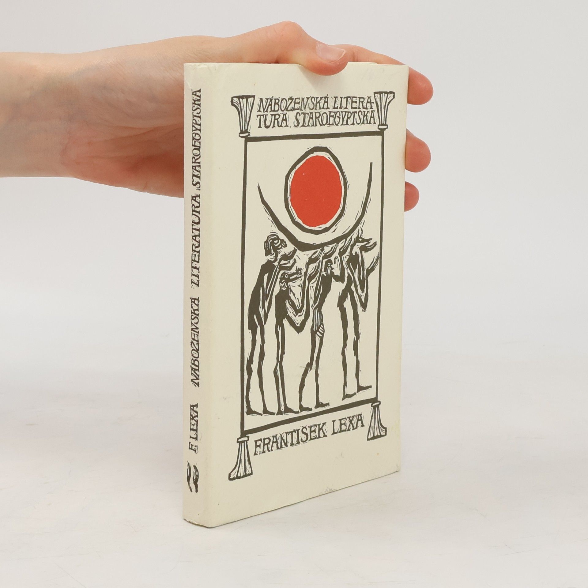 František Lexa Náboženská literatura staroegyptská II.