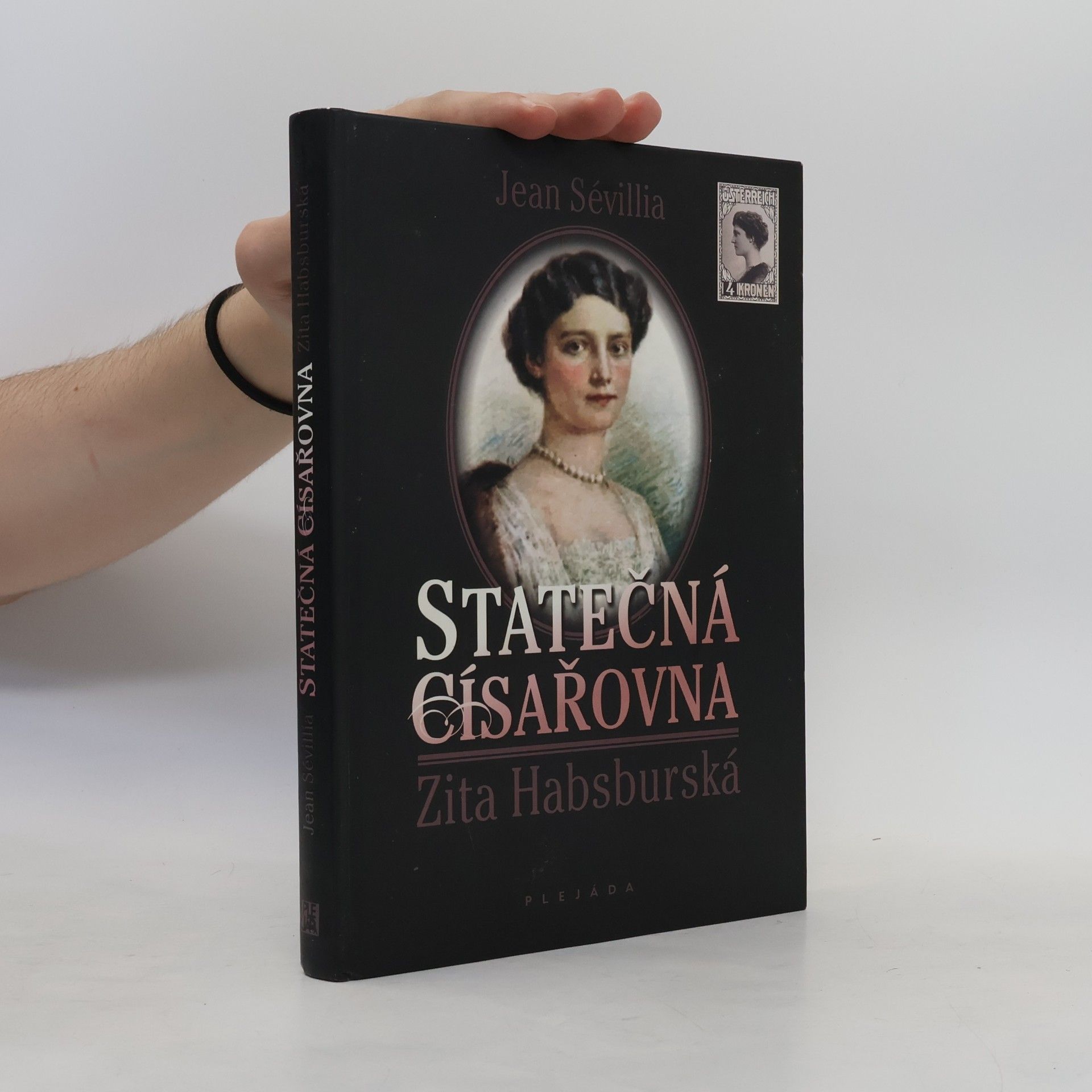 Jean Sévillia Statečná císařovna Zita Habsburská