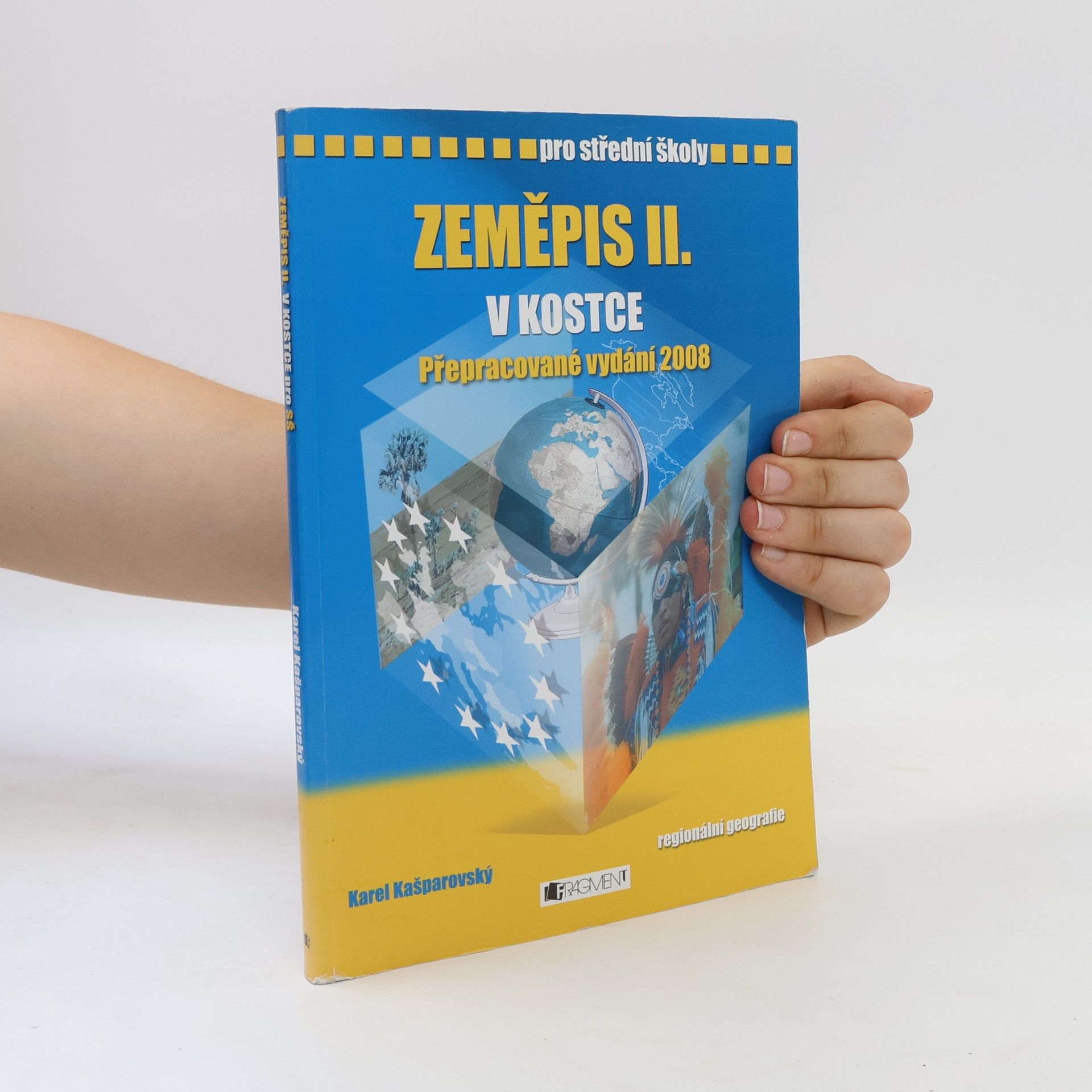 Karel Kašparovský Zeměpis II. v kostce. Regionální geografie
