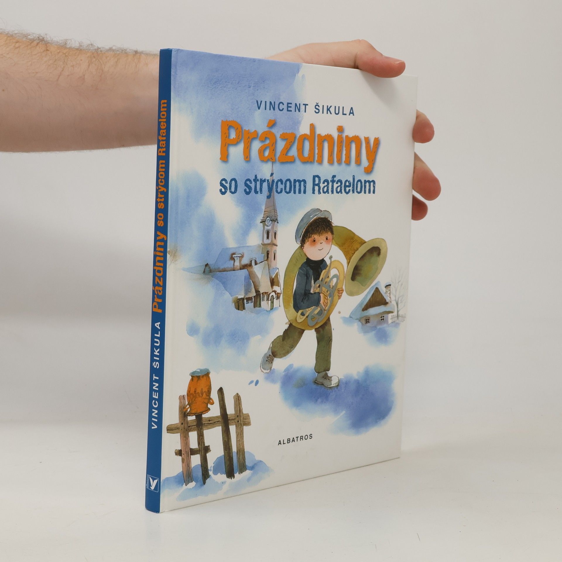 Vincent Šikula Prázdniny so strýcom Rafaelom.