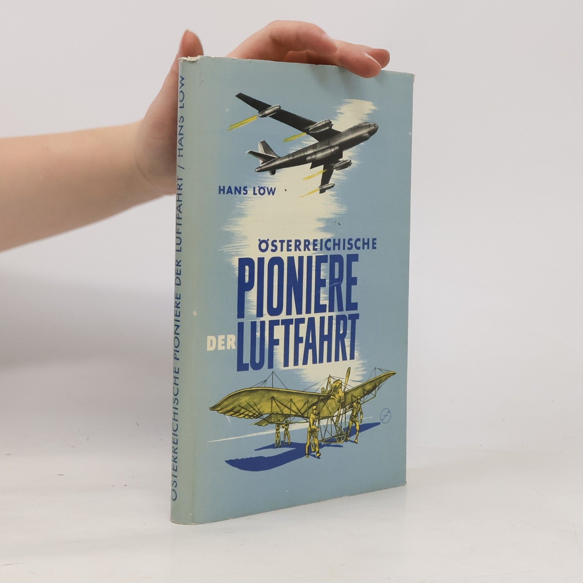 Hans Löw Österreichische Pioniere der Luftfahrt