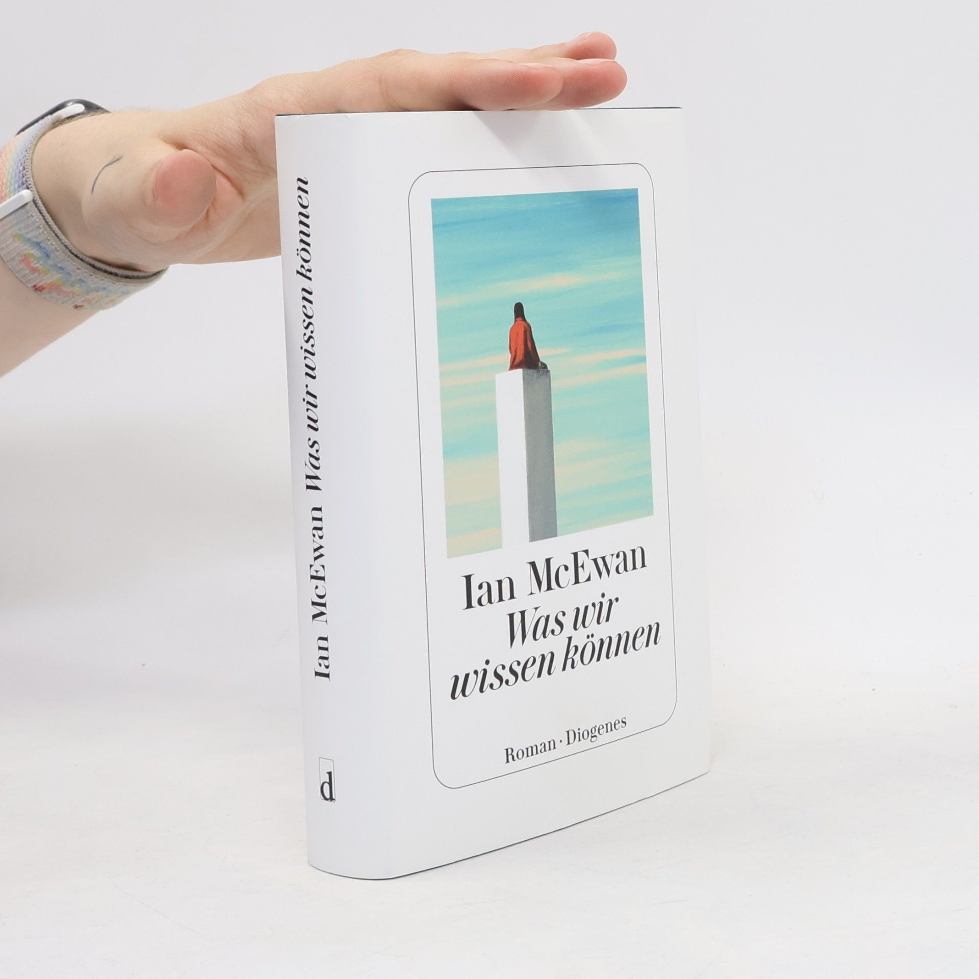 Ian McEwan Was wir wissen können