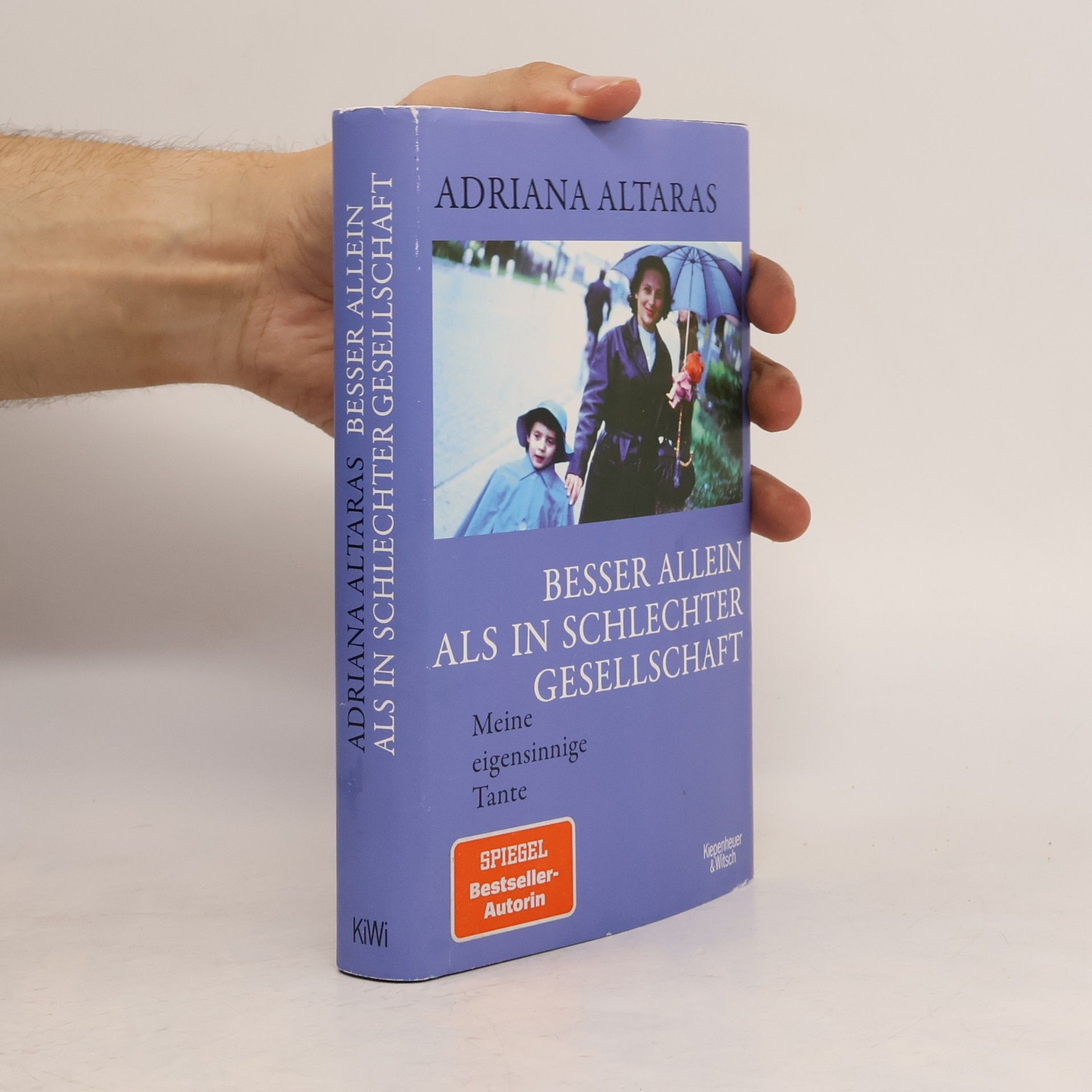 Adriana Altaras Besser allein als in schlechter Gesellschaft