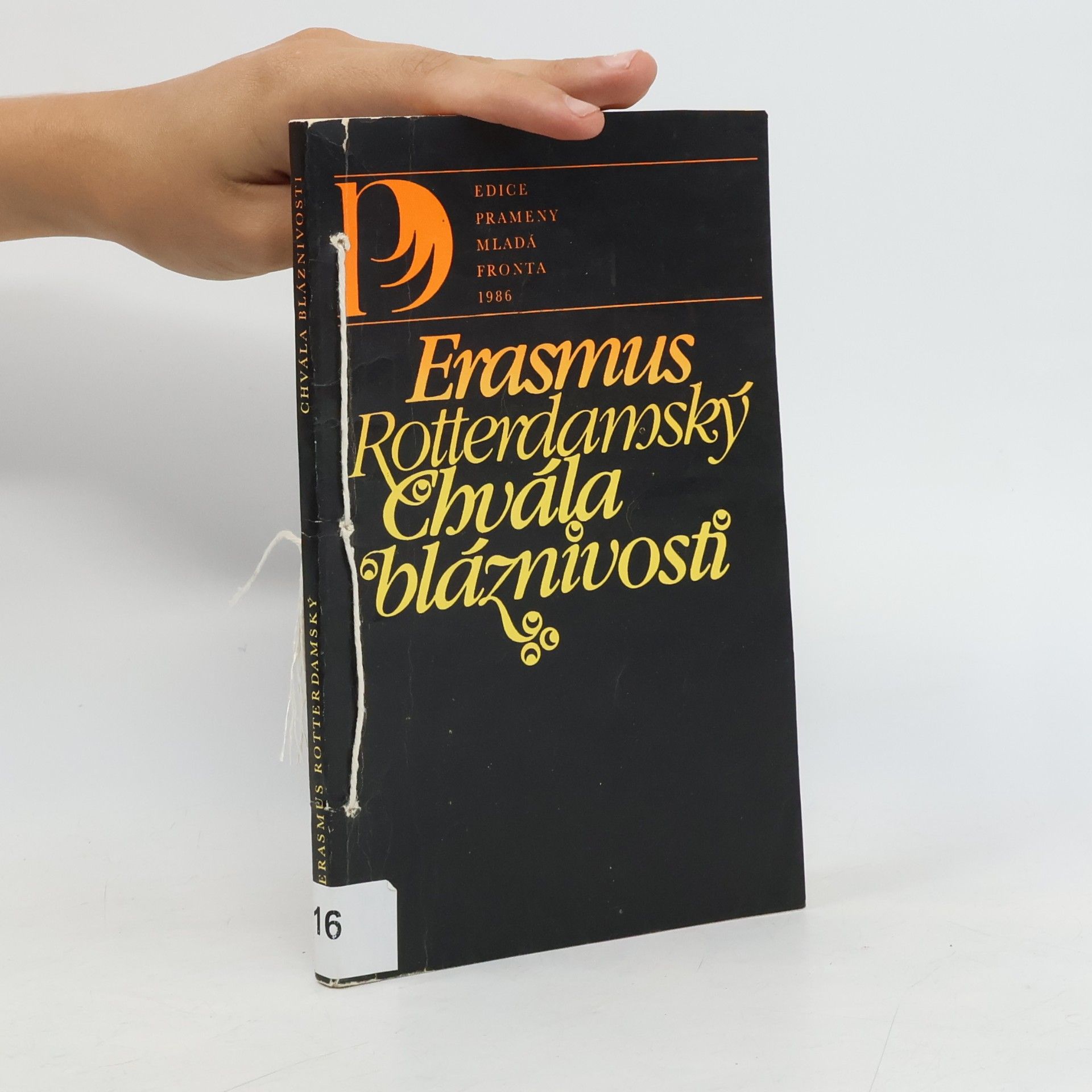 Erasmus Rotterdamský Chvála bláznivosti