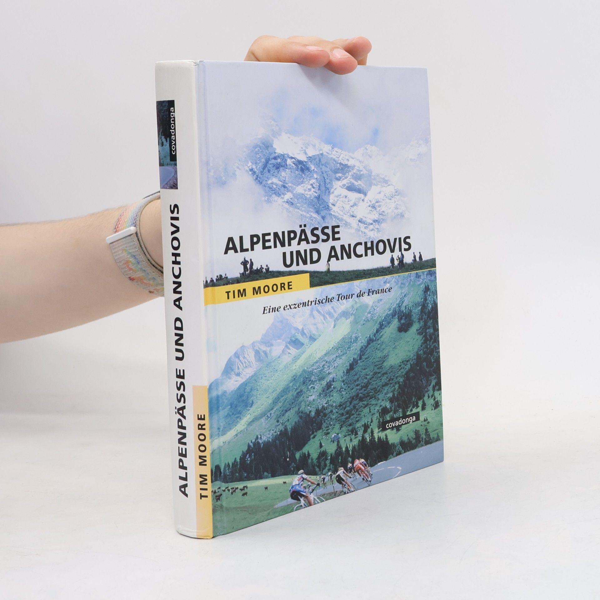 Tim Moore Alpenpässe & Anchovis