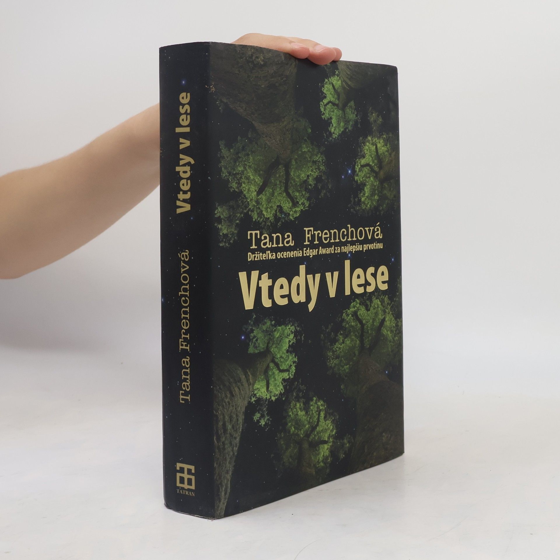Tana French Vtedy v lese
