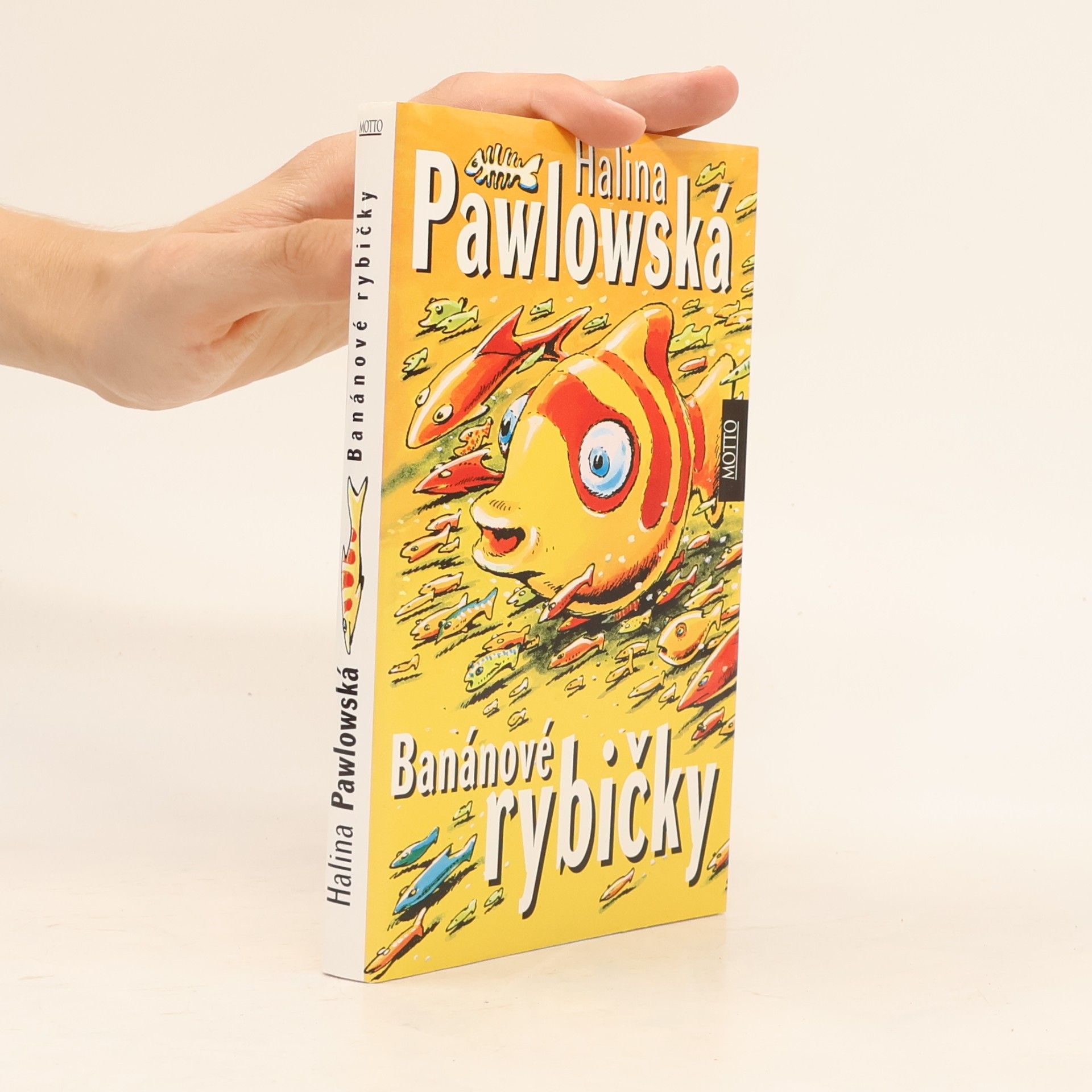 Halina Pawlowská Banánové rybičky