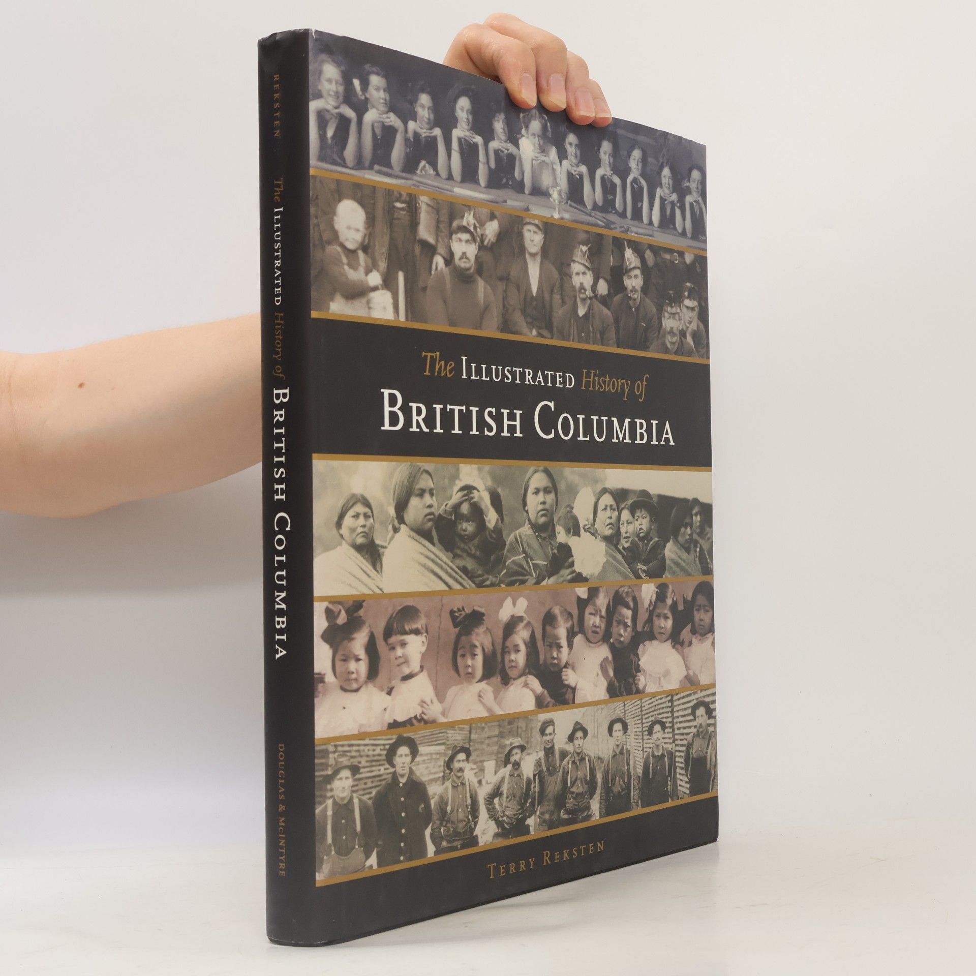 Terry Reksten The Illustrated History of British Columbia
