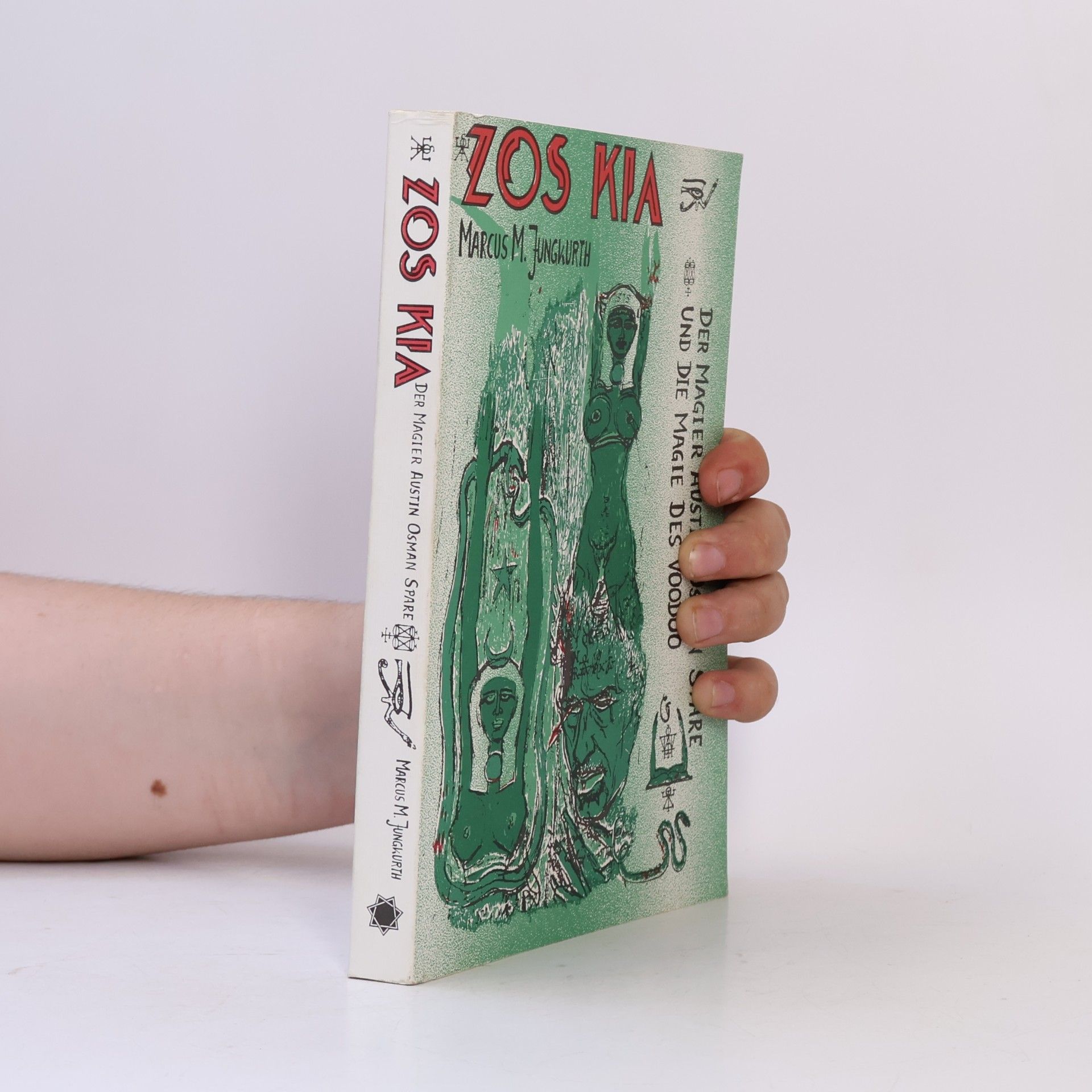 Zos Kia: Der Magier Austin Osman Spare und die Magie des Voodoo