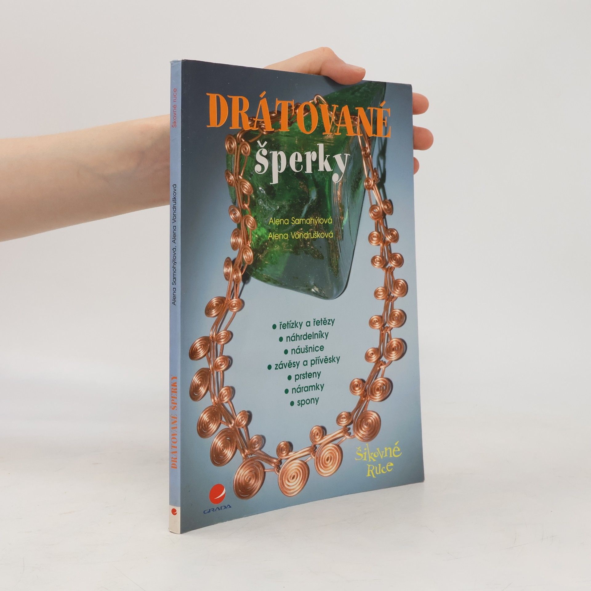 Alena Samohýlová Drátované šperky