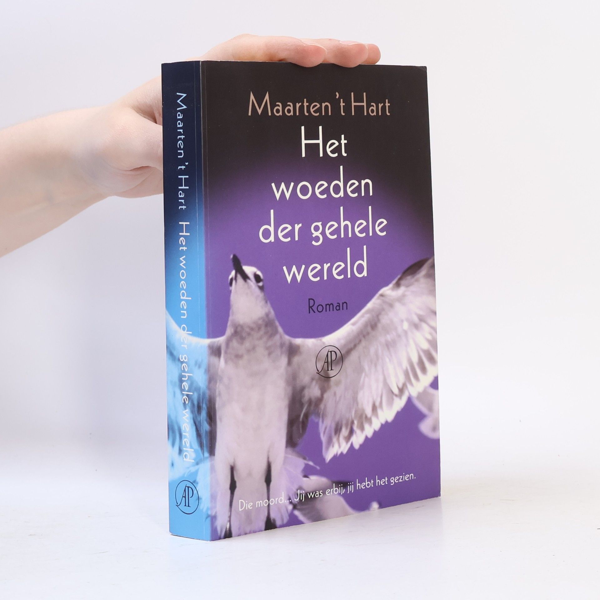 Maarten 't Hart Het woeden der gehele wereld