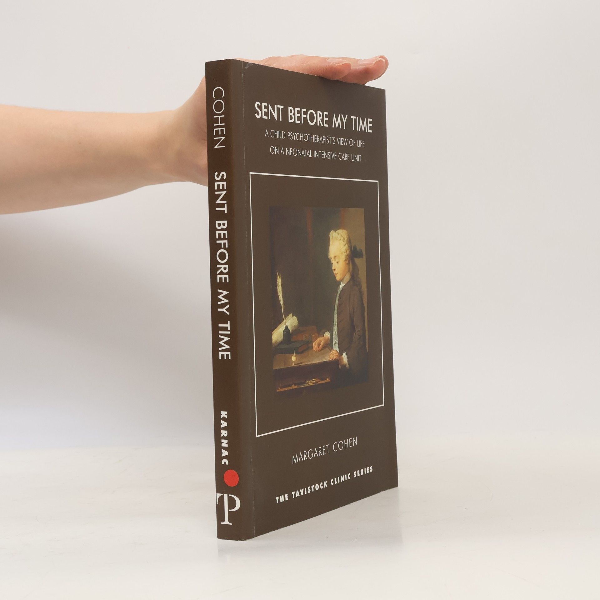 Margaret Cohen The Tavistock Clinic Series: Sent Before My Time