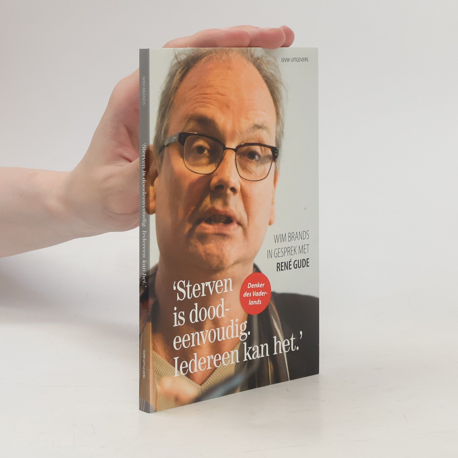 Wim Brands Sterven is doodeenvoudig. Iedereen kan het.