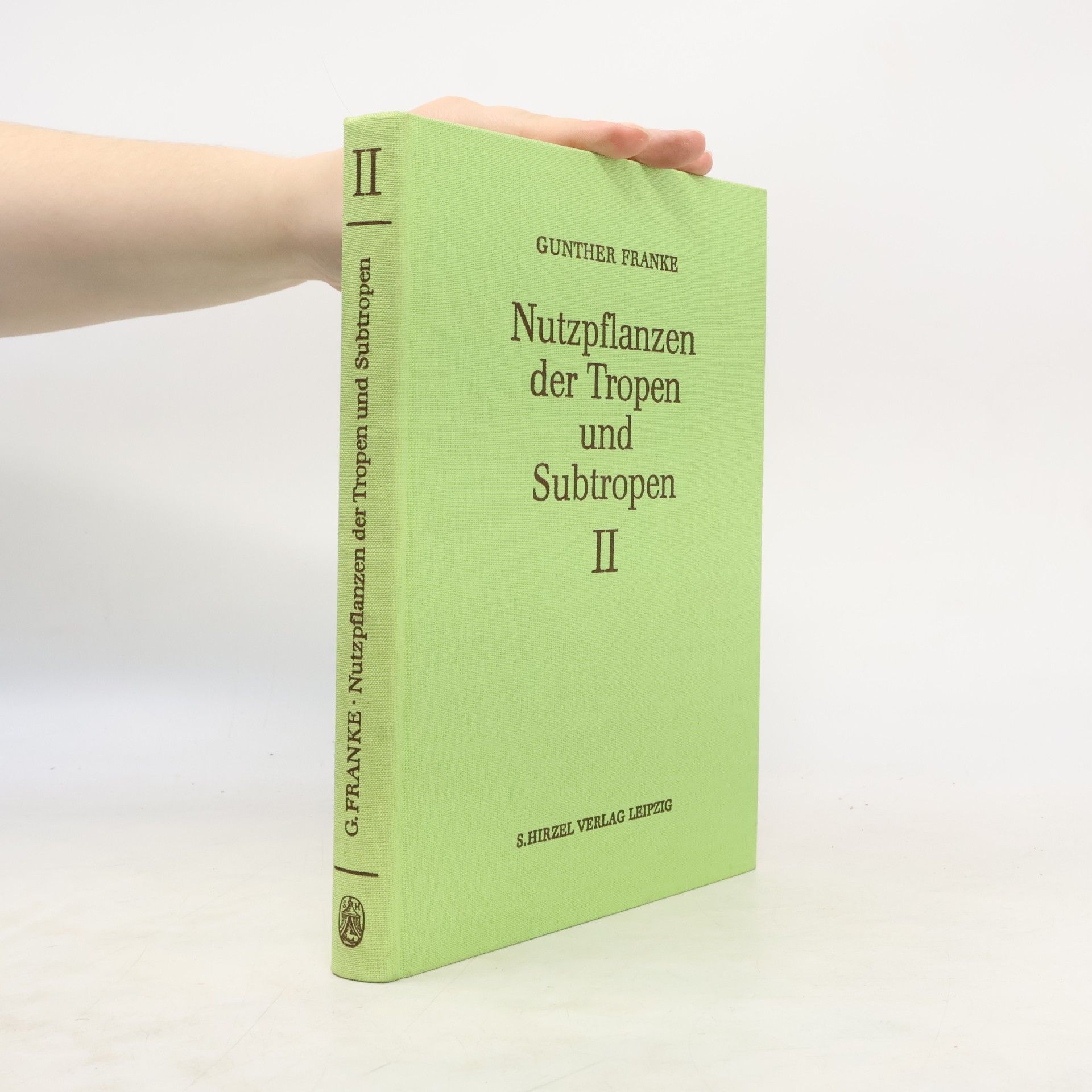 Gunther Franke Nutzpflanzen der Tropen und Subtropen II.