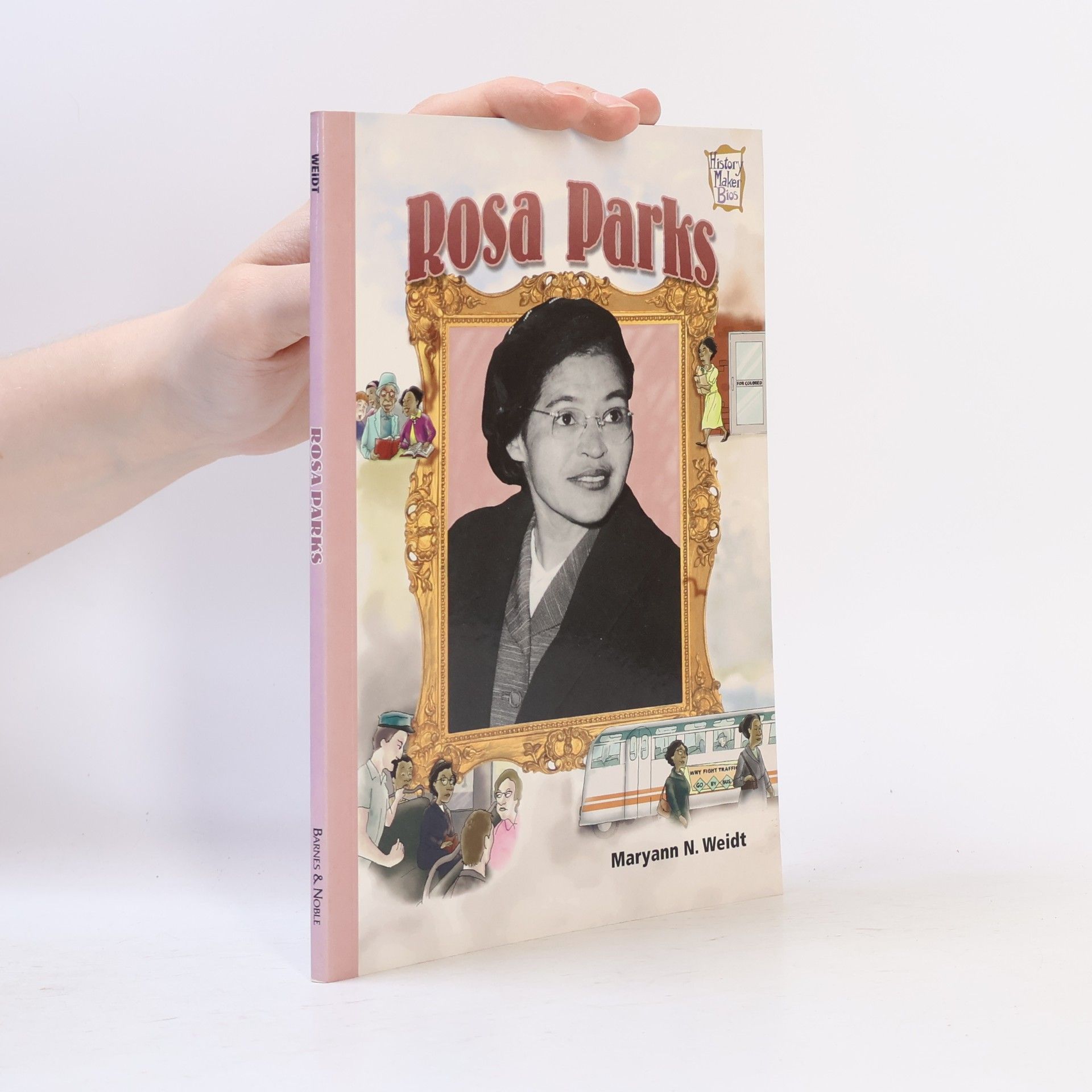 Maryann N. Weidt History Maker Bios: Rosa Parks