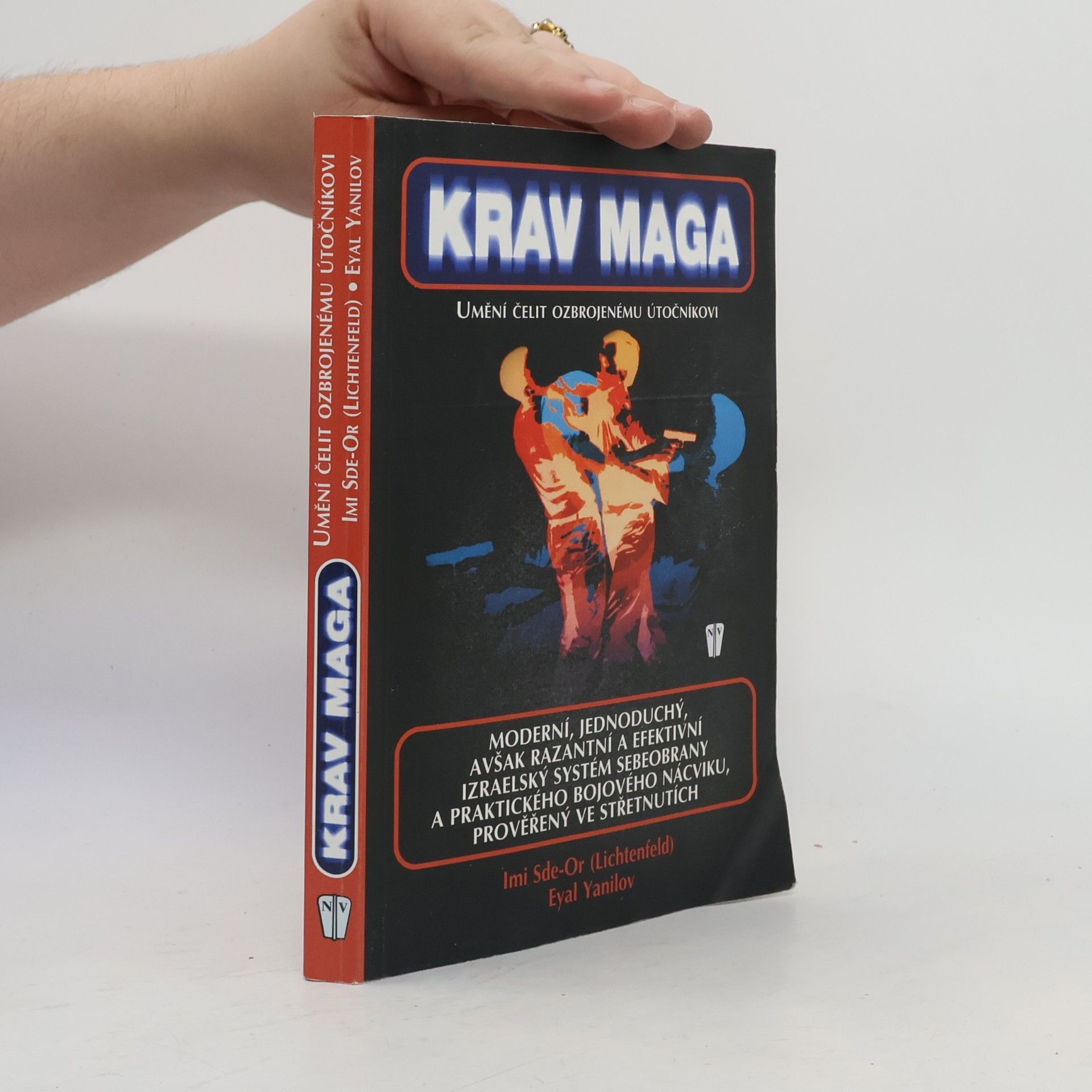 Krav Maga. Umění čelit ozbrojenému útočníkovi