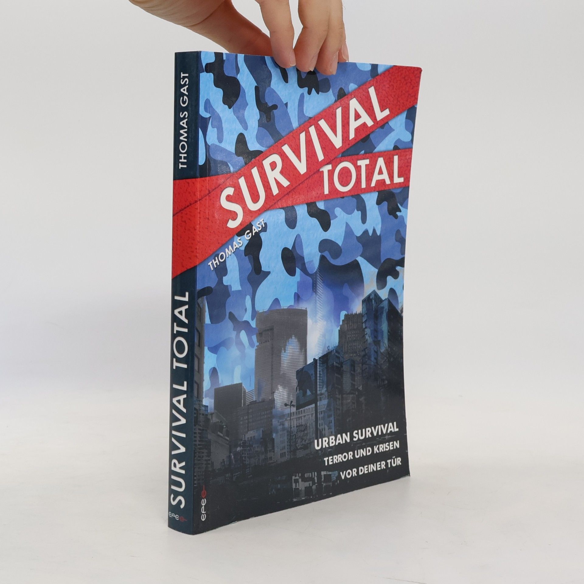 Survival total - Urban Survival, Terror und Krisen vor deiner Tür