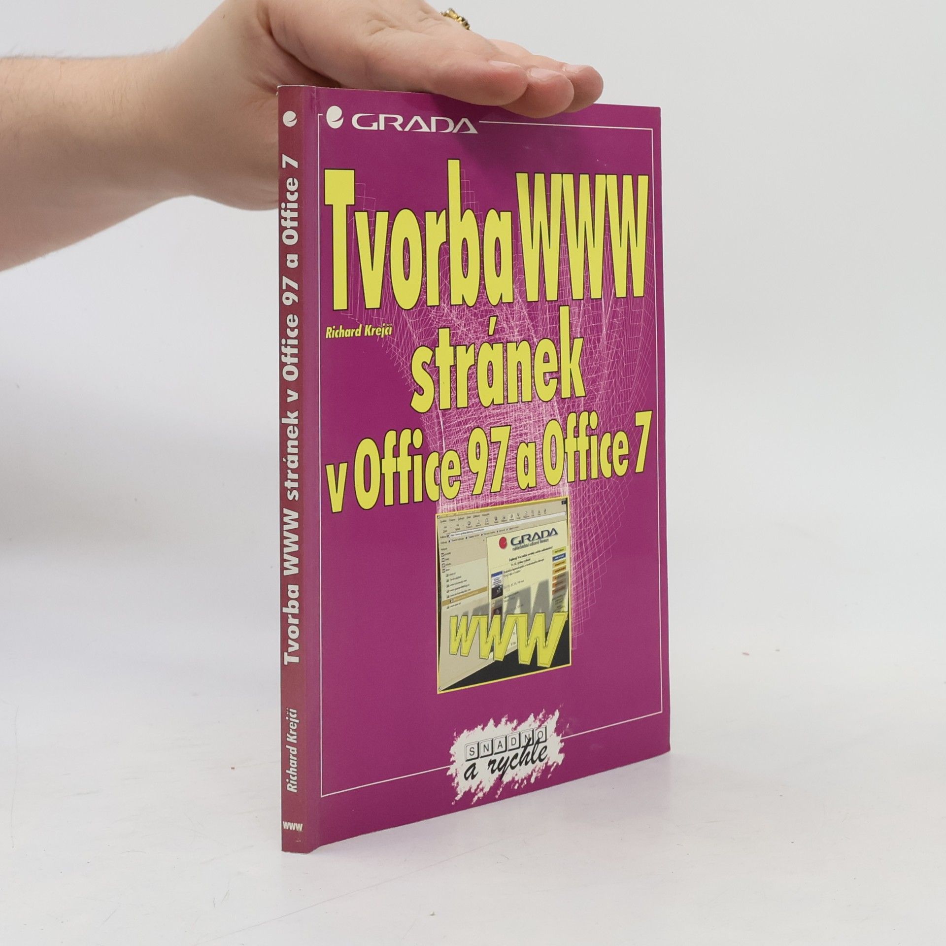 Richard Krejčí Tvorba WWW stránek v Office 97 a Office 7