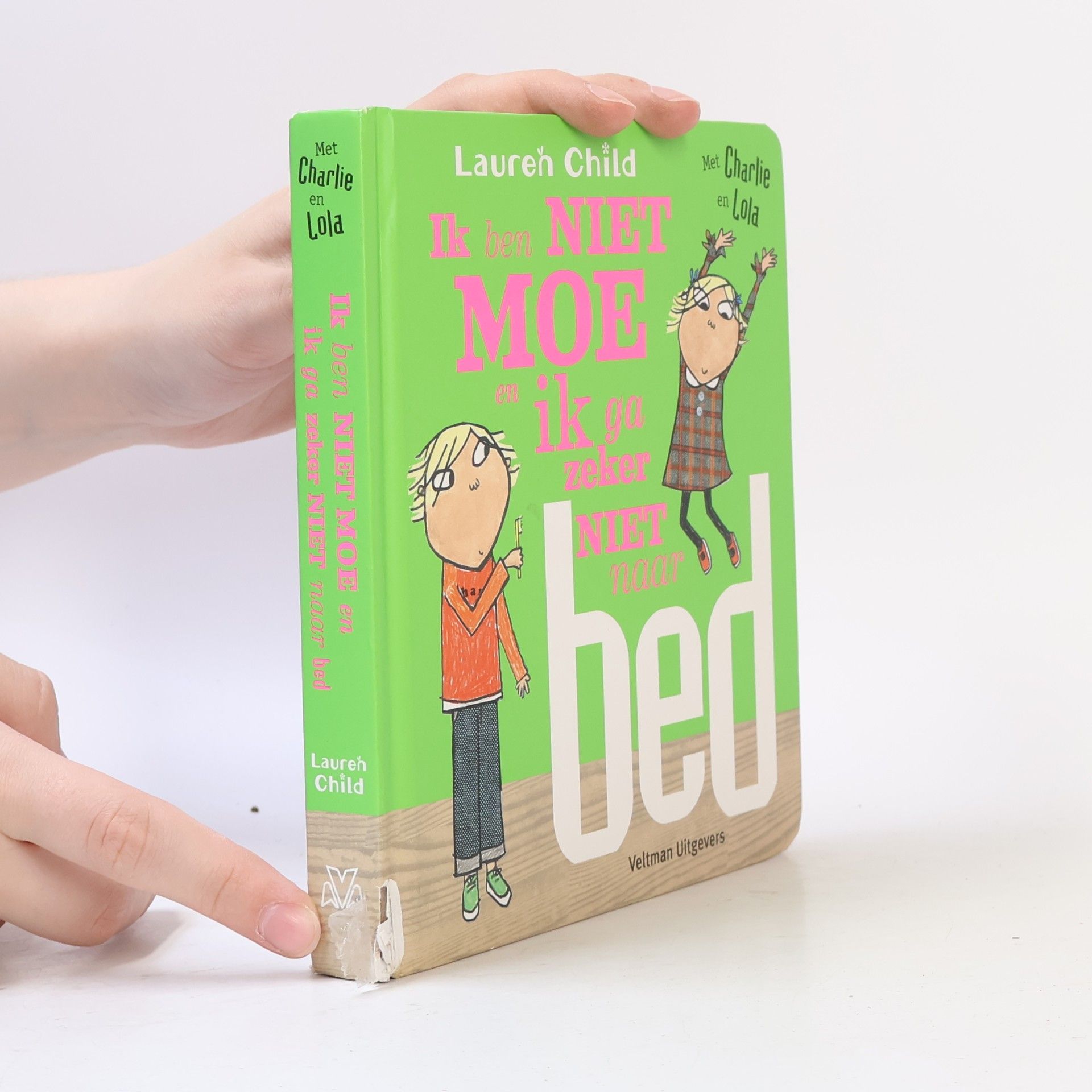 Lauren Child Charlie en Lola: Ik ben niet moe en ik ga zeker niet naar bed