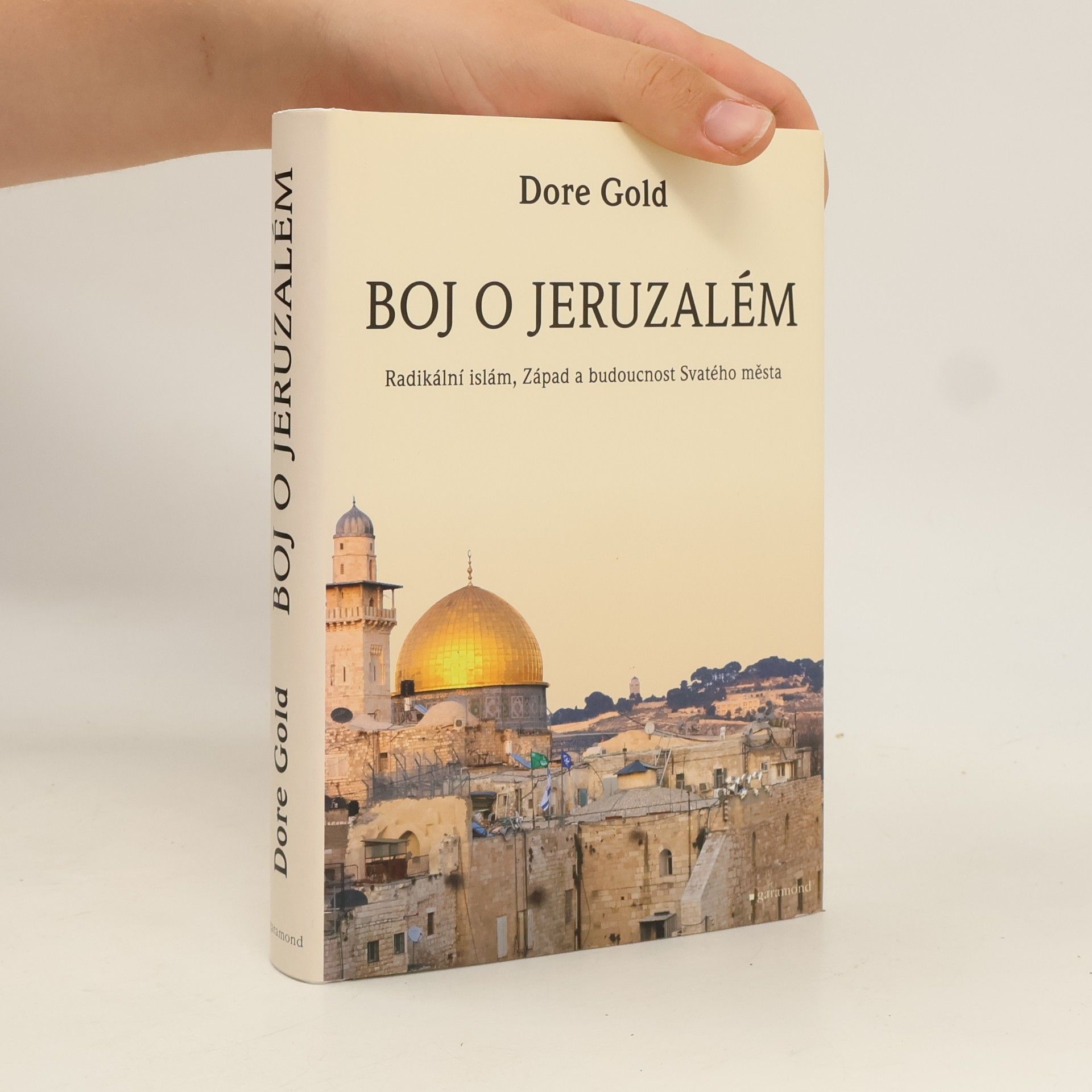 Dore Gold Boj o Jeruzalém