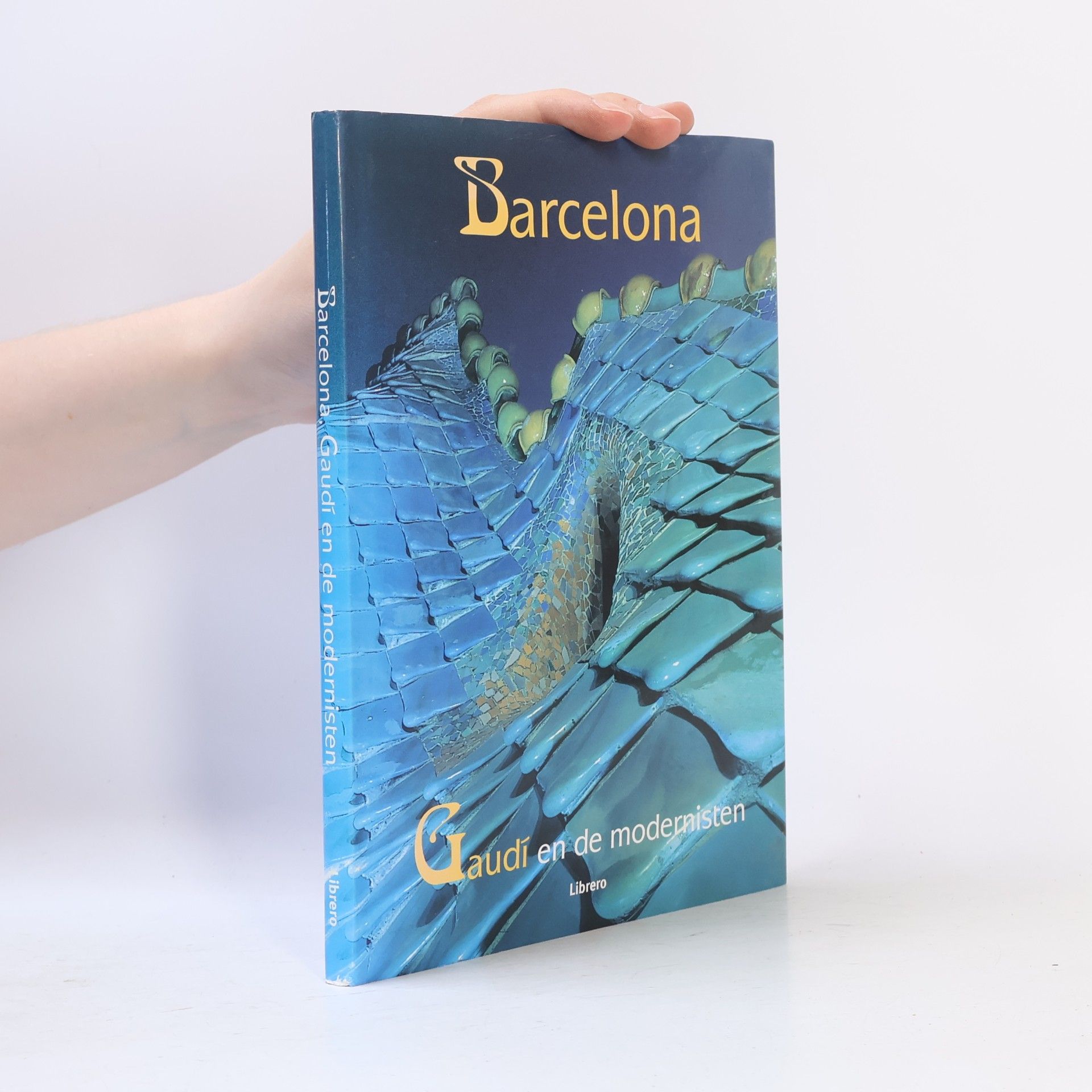 Barcelona, Gaudí en de modernisten