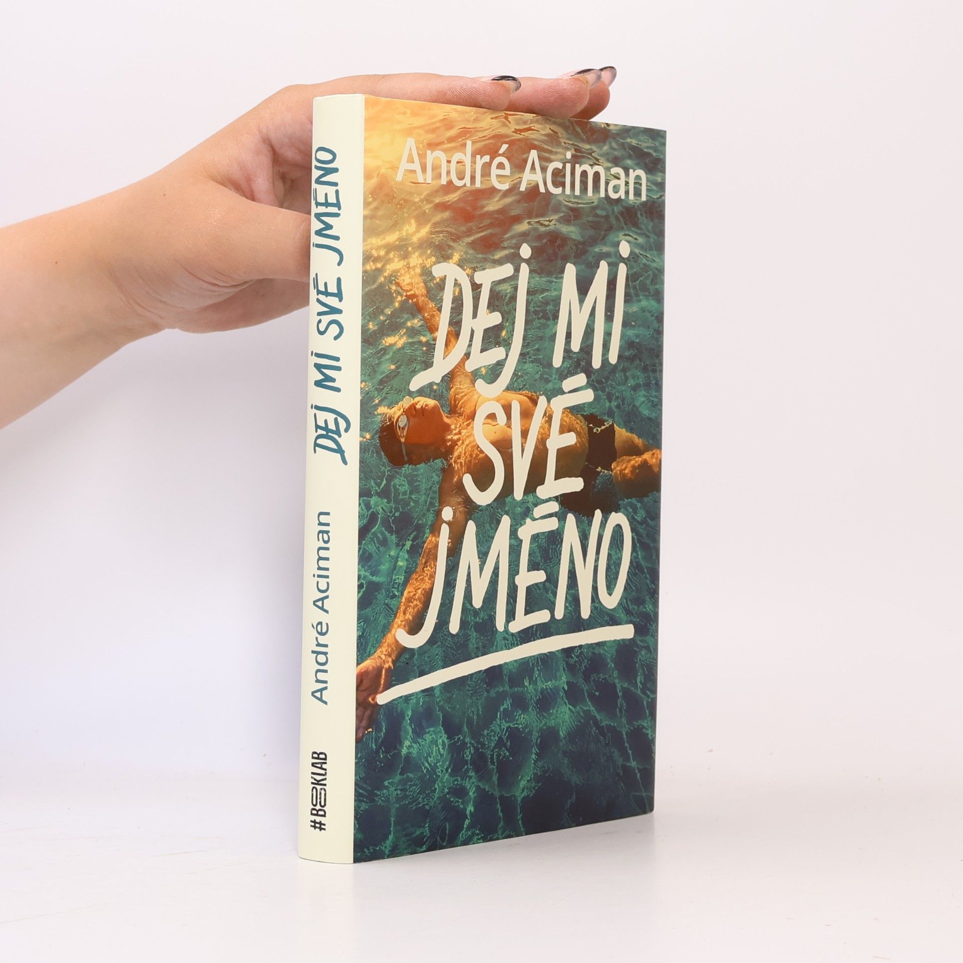 André Aciman Dej mi své jméno