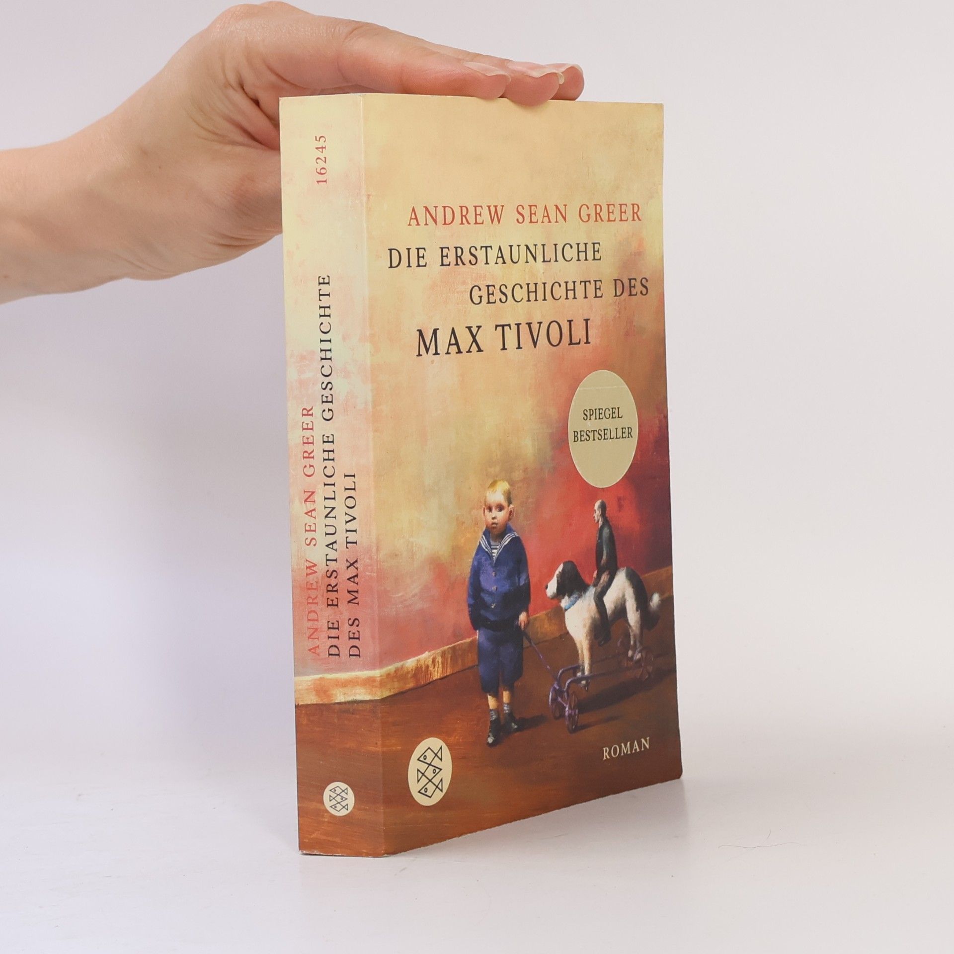 Andrew Sean Greer Die erstaunliche Geschichte des Max Tivoli