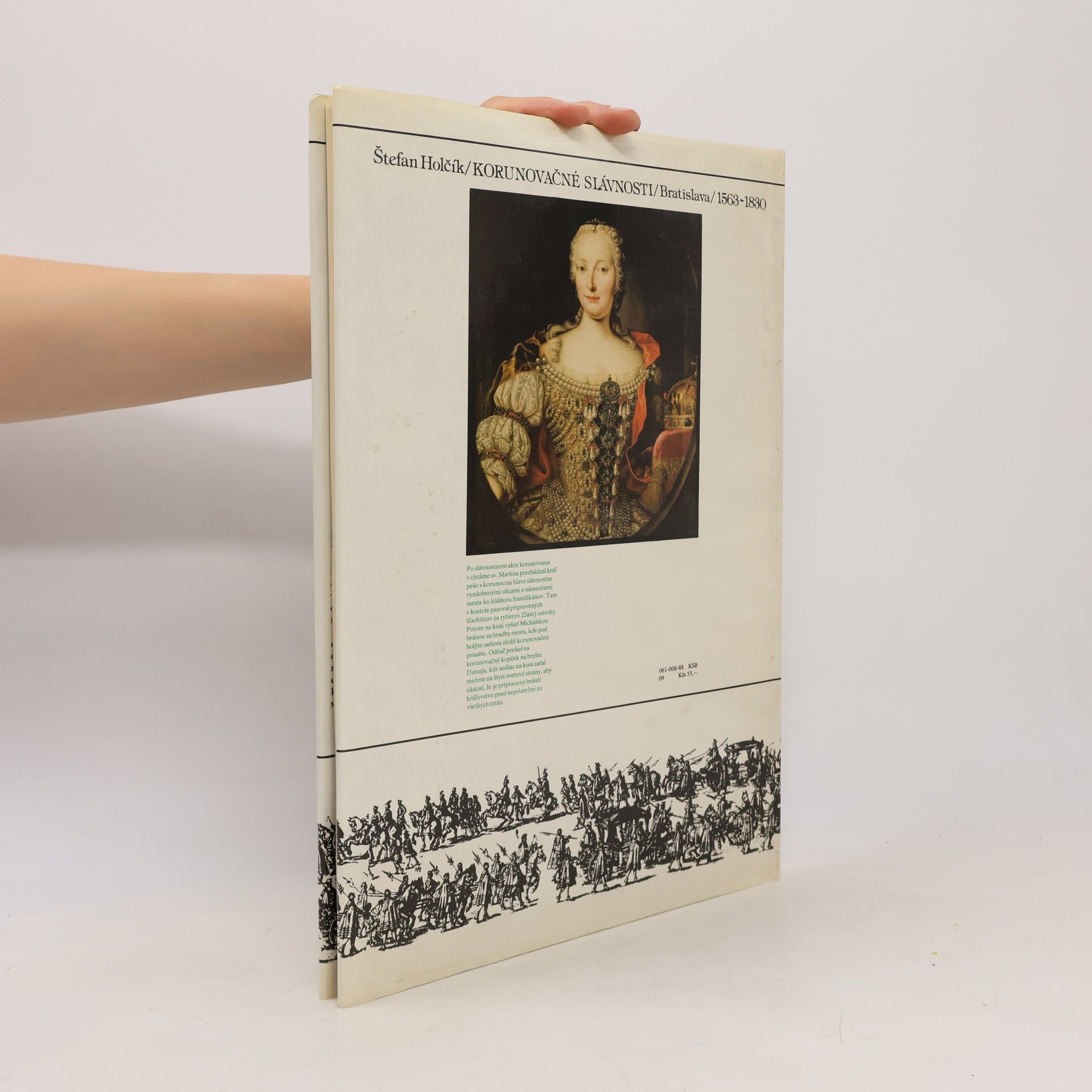 Štefan Holčík Korunovačné slávnosti. Bratislava 1563-1830