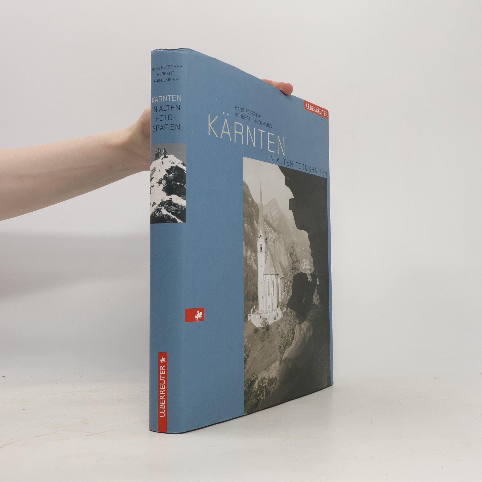 Hans Petschar Kärnten in alten Fotografien
