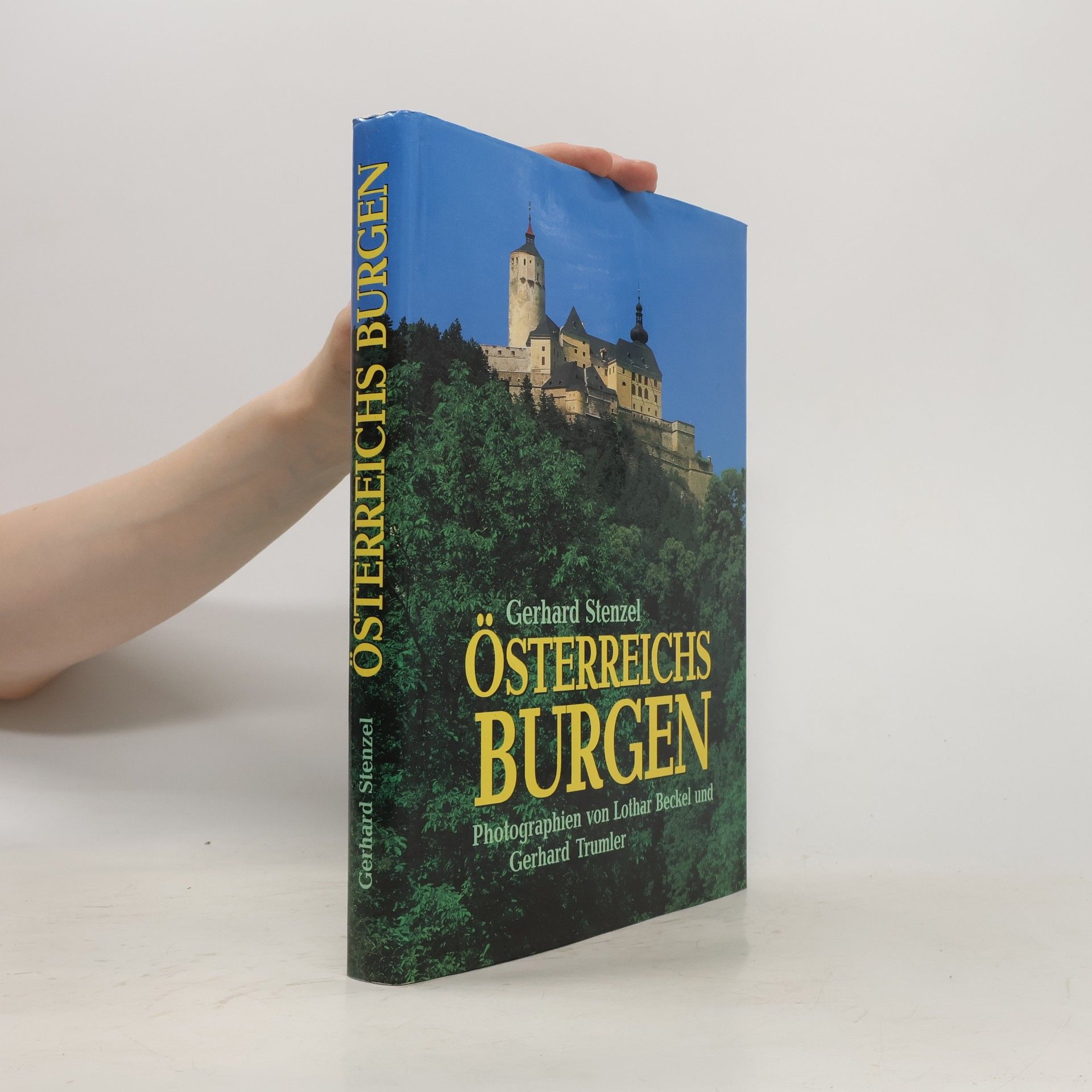 Gerhart Stenzel Österreichs Burgen