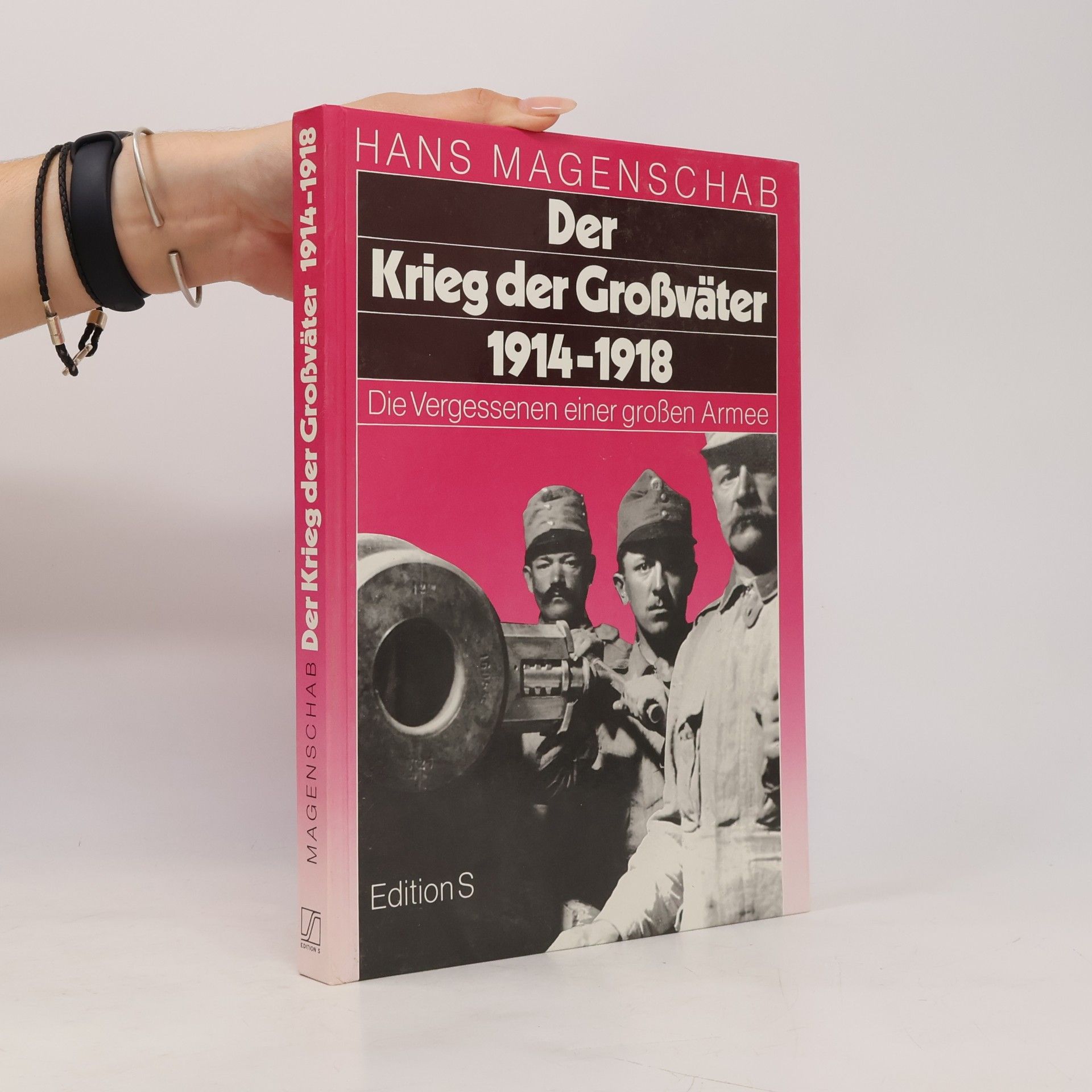 Hans Magenschab Der Krieg der Grossväter 1914-1918