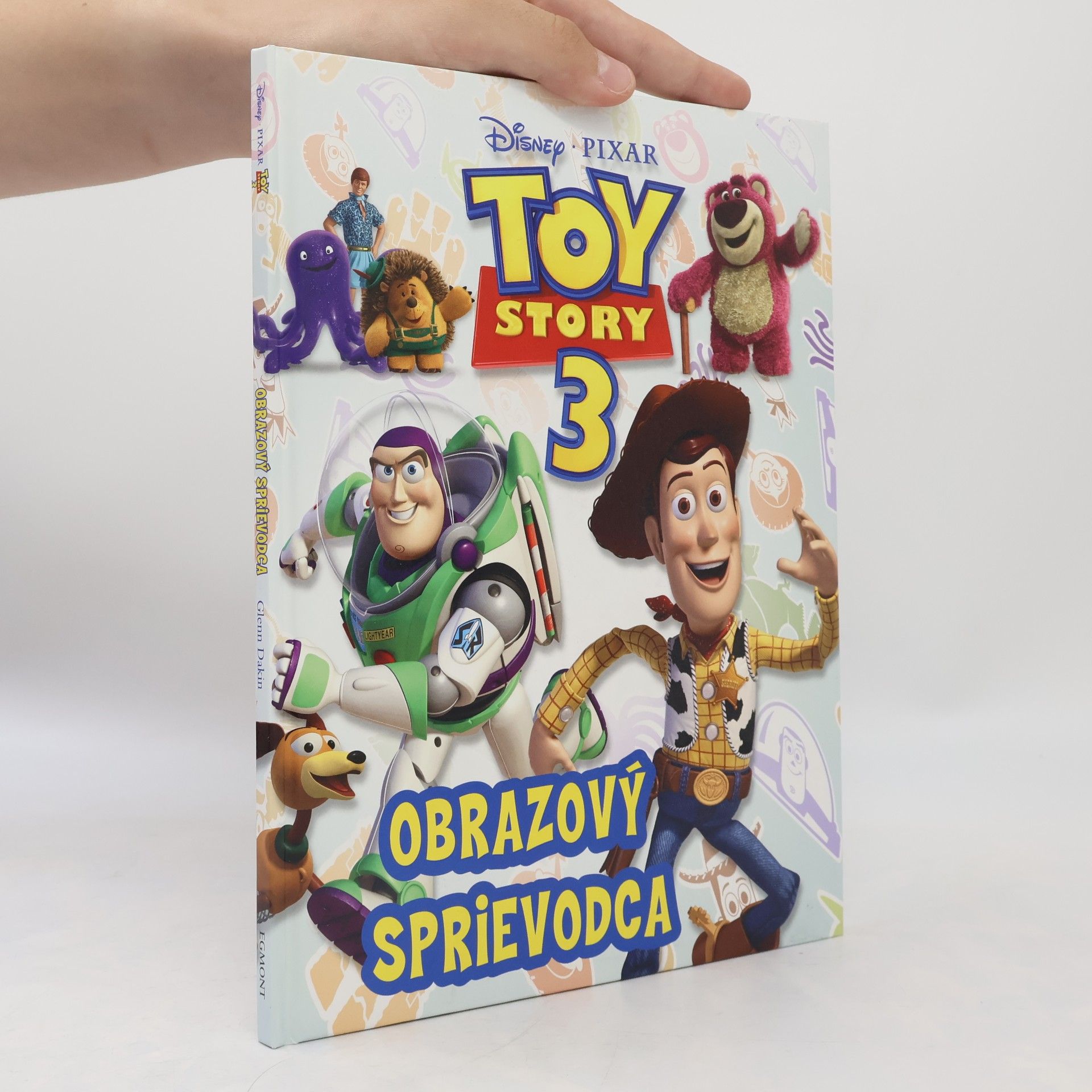 Glenn Dakin Toy story 3 : obrazový sprievodca
