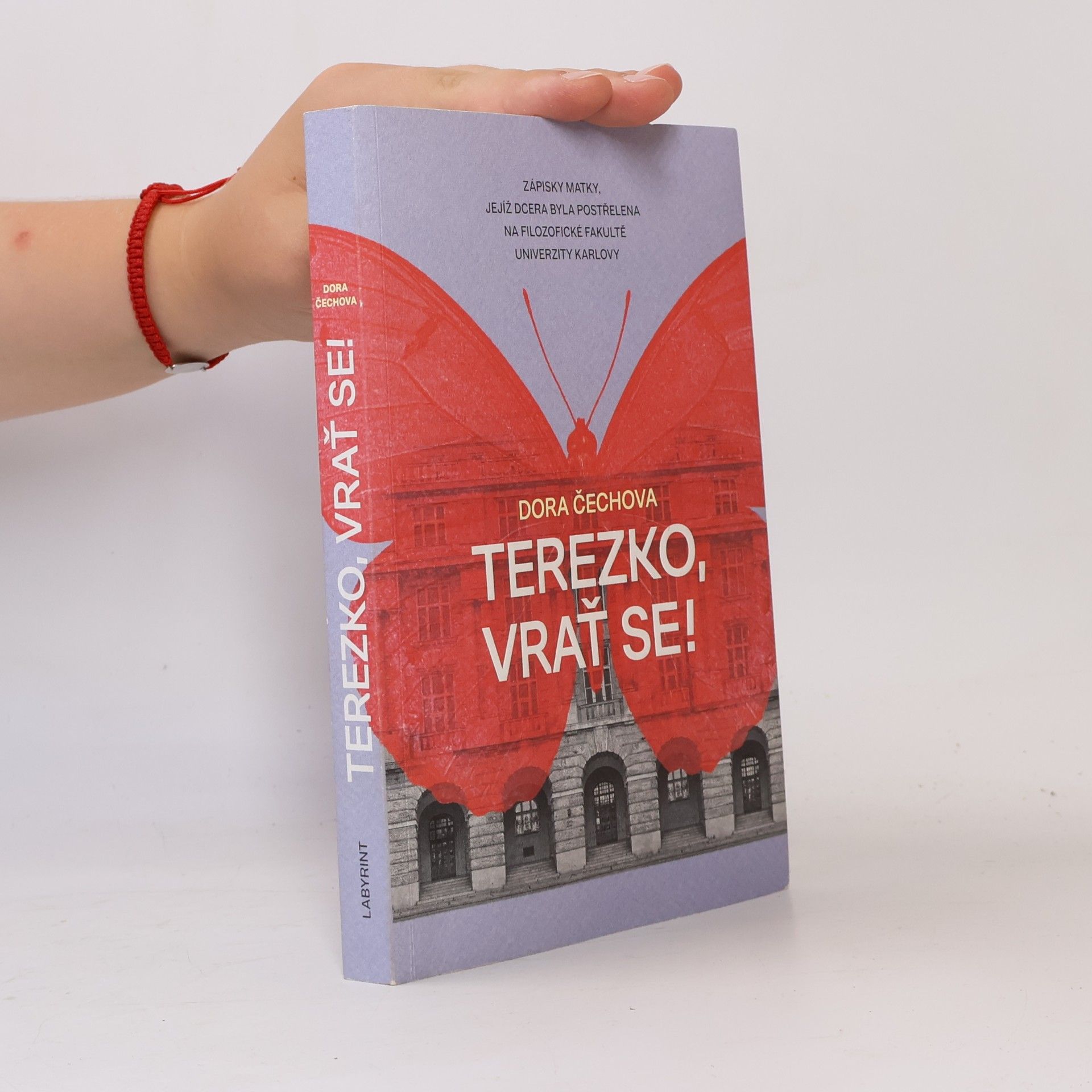 Dora Čechová Terezko, vrať se! : zápisky matky, jejíž dcera byla postřelena na Filozofické fakultě Univerzity Karlovy