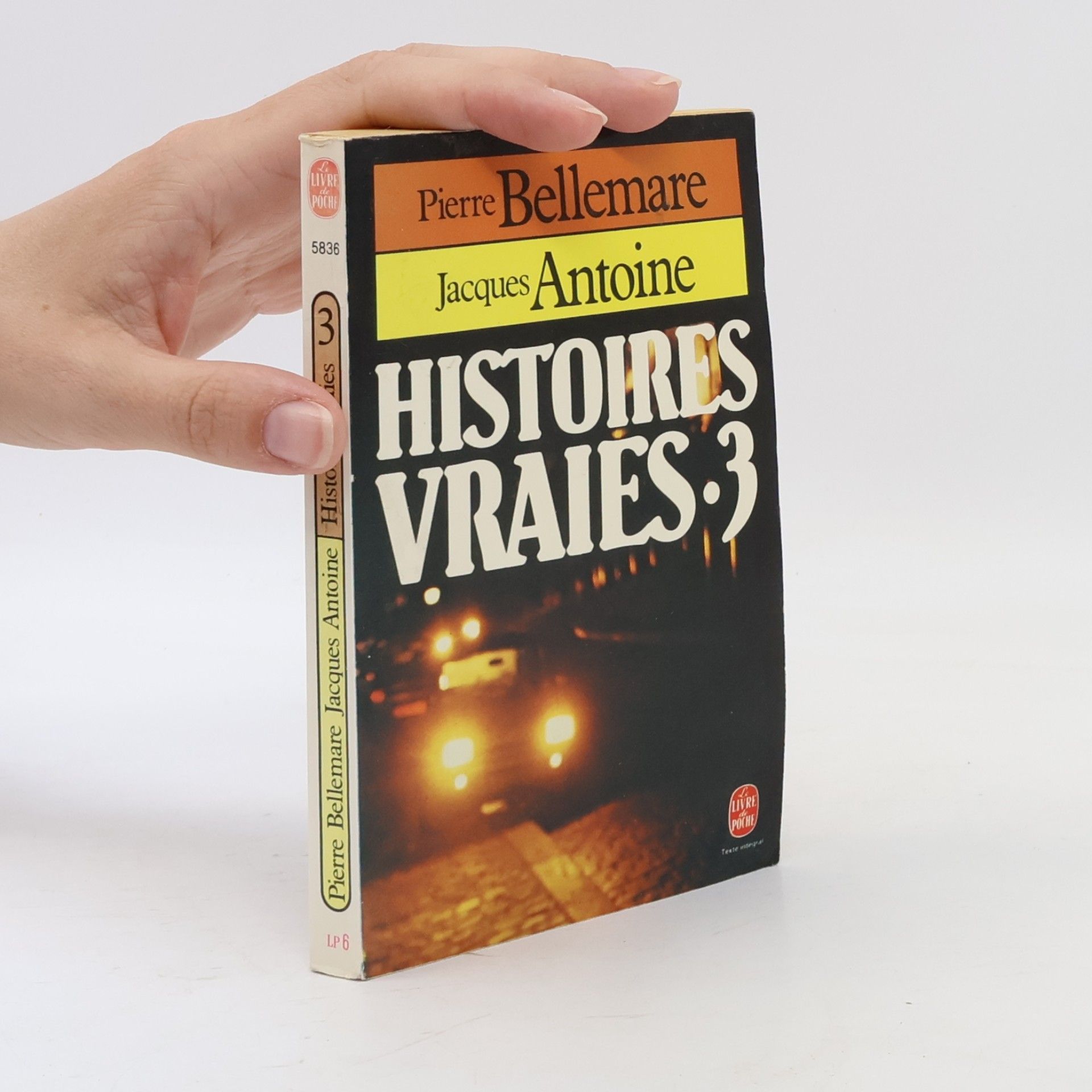 P. Antoine Bellemare Histoires Vraies T03