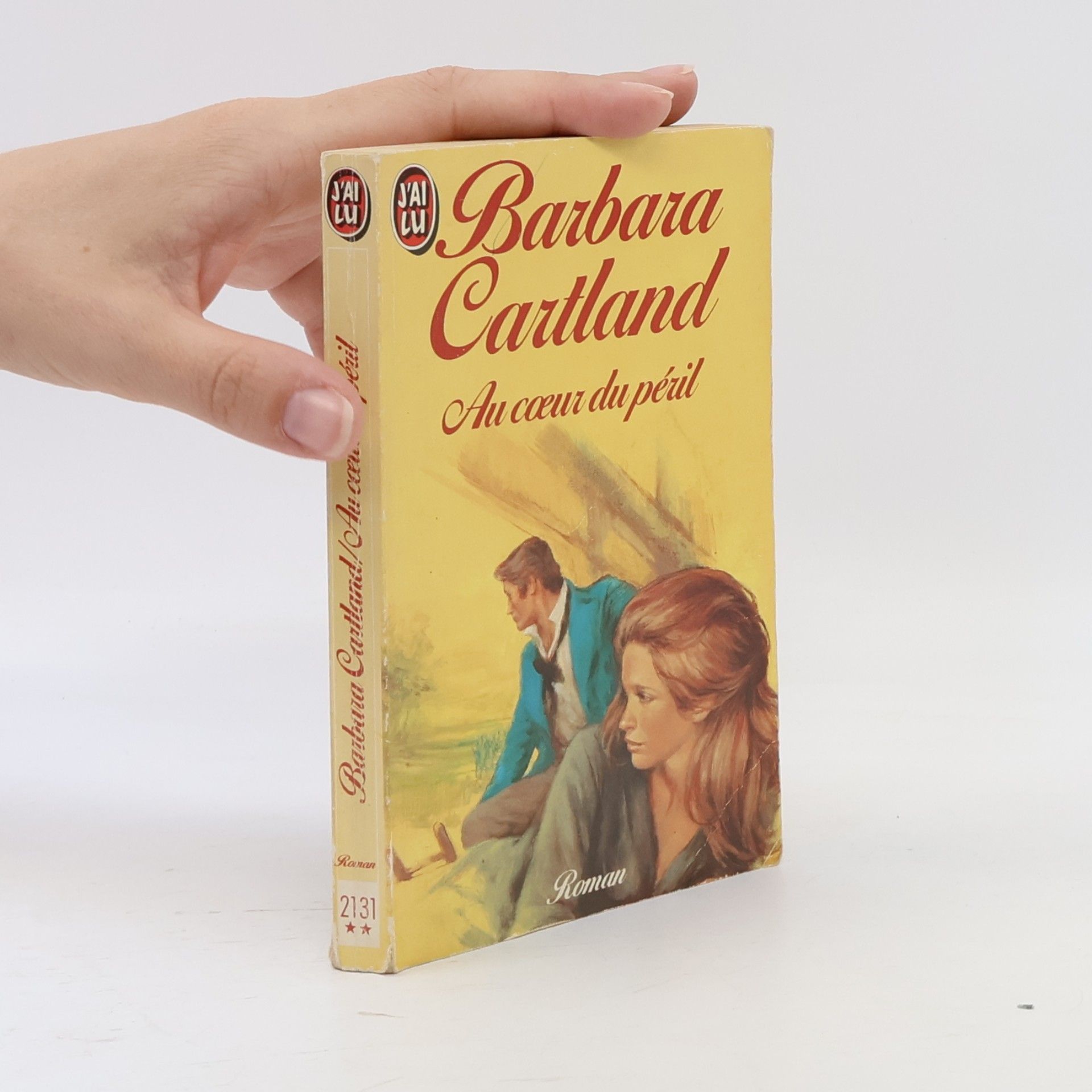 Barbara Cartland J'AI LU - 2131: Au cœur du péril