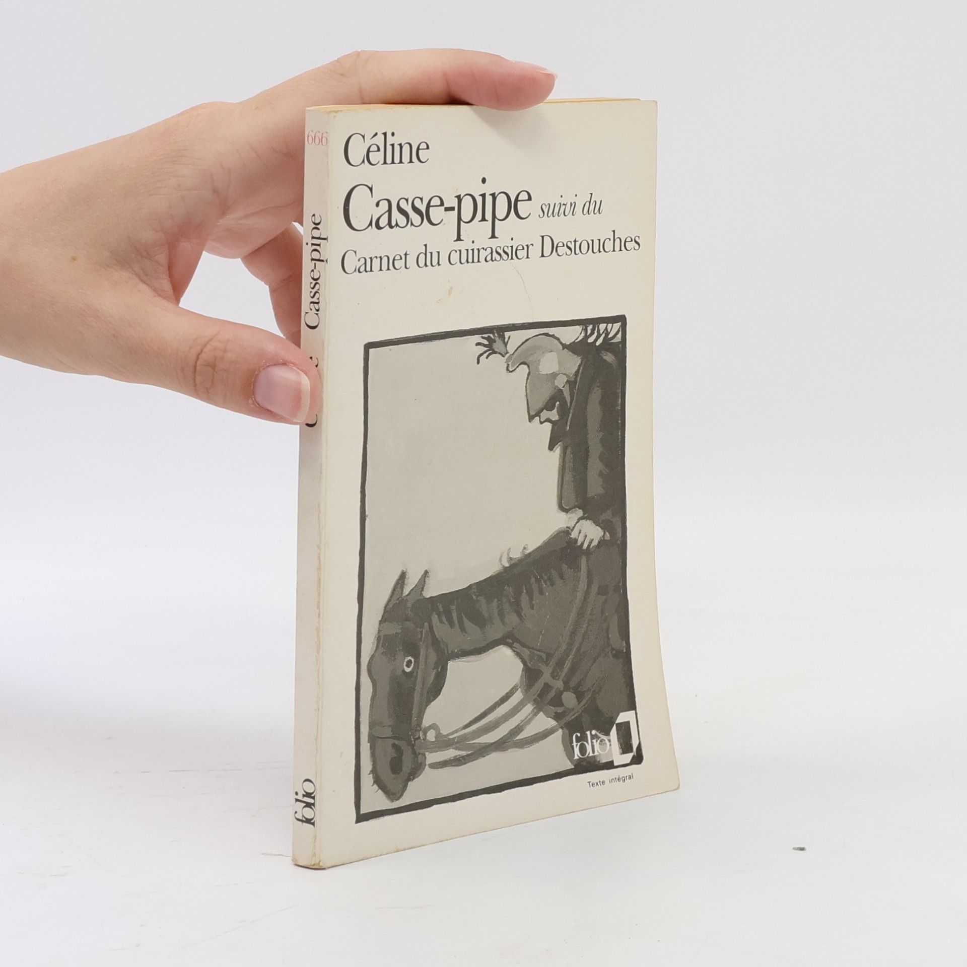 Louis Ferdinand Céline Casse-pipe suivi de Carnet du cuirassier Destouches