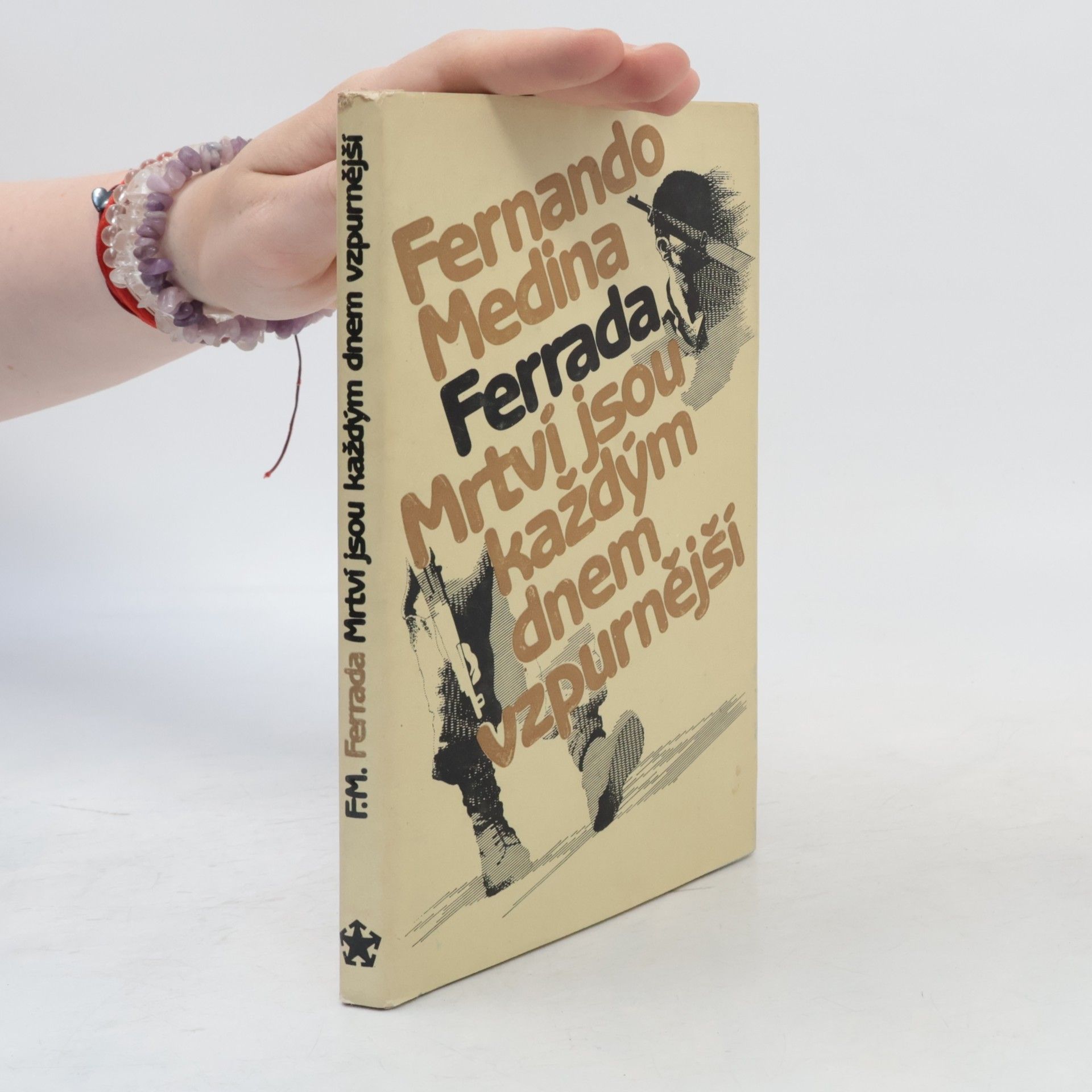 Fernando Medina Ferrada Mrtví jsou každým dnem vzpurnější