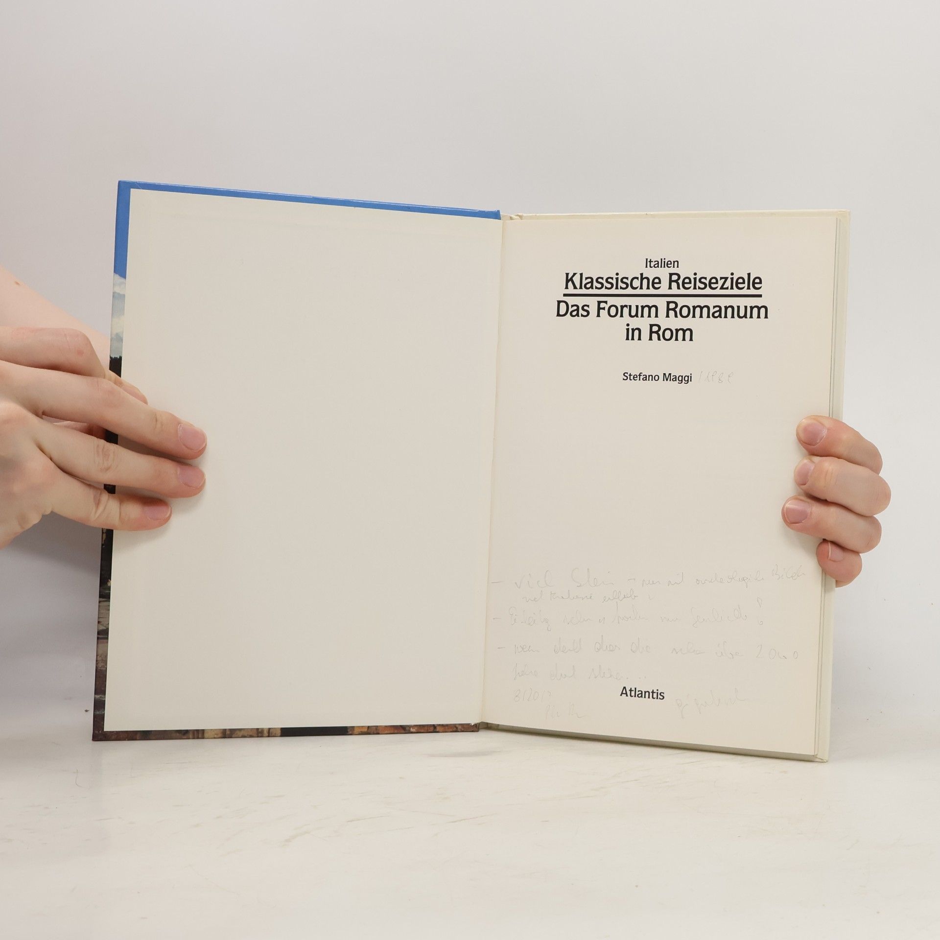 Autores varios Italien Klassische Reiseziele. Das Forum Romanum in Rom